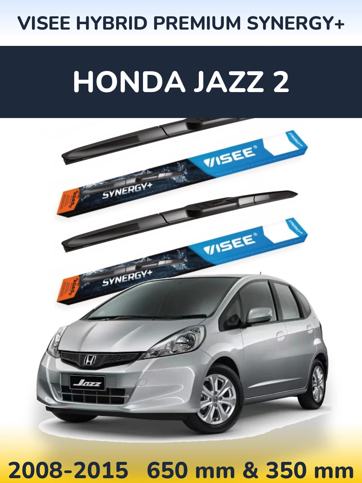Komplet przednich wycieraczek VISEE HYBRID PREMIUM SYNERGY+ 650 & 350 mm do Honda Jazz 2 2008-2015