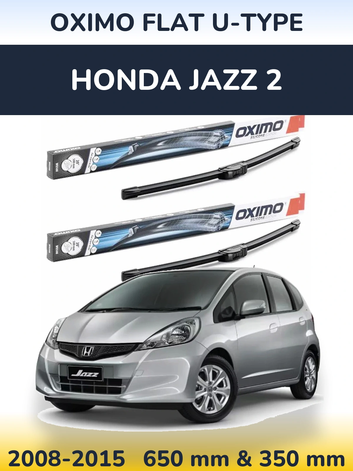 Komplet przednich wycieraczek Oximo Flat U-type 650 & 350 mm do Honda Jazz 2 2008-2015