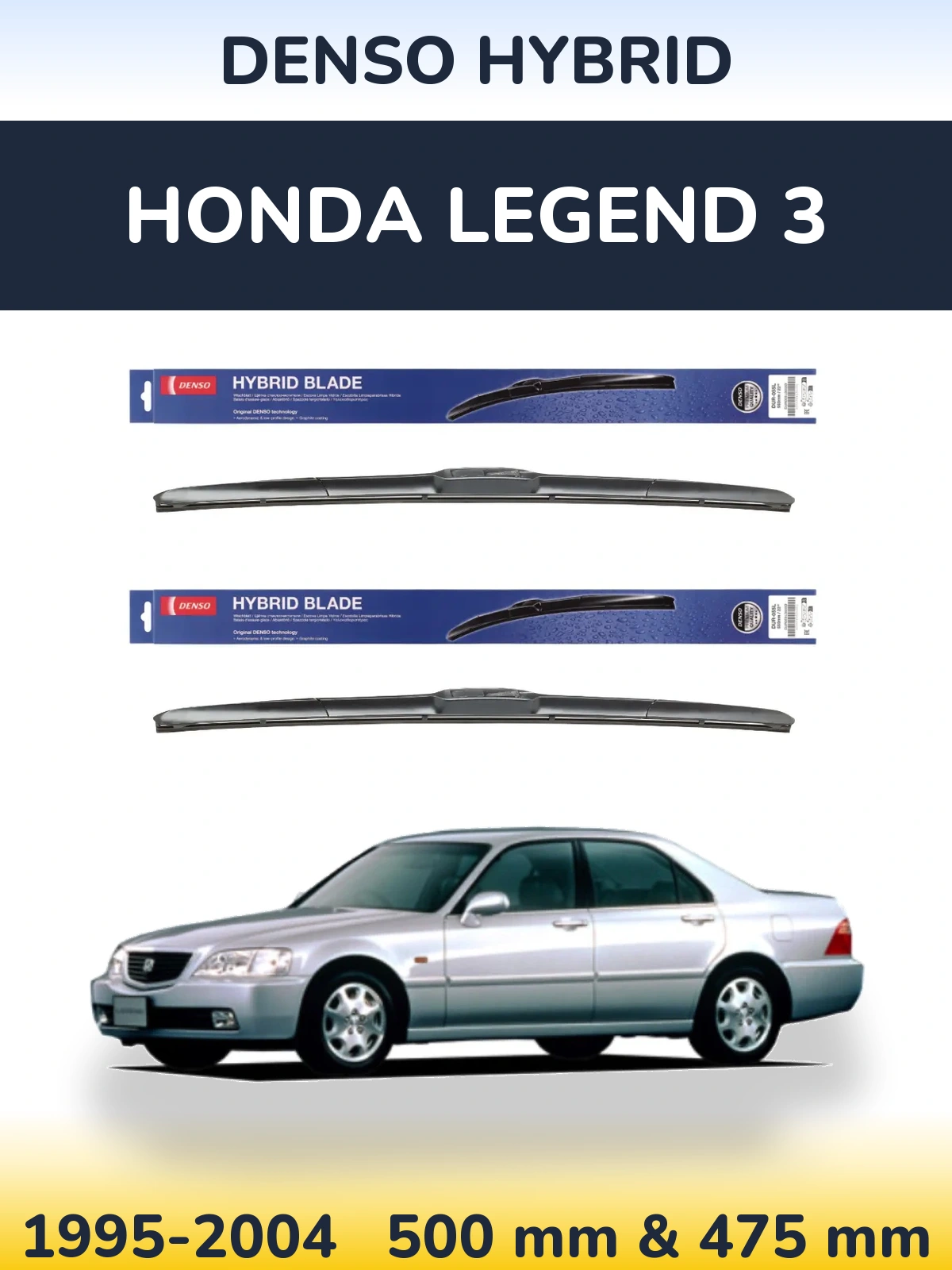 Front wiper blade set Denso Hybrid 500 & 475 mm for Honda Legend 3 1995-2004