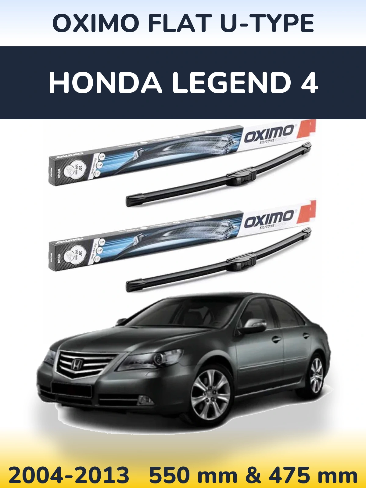 Front wiper blade set Oximo Flat U-type 550 & 475 mm for Honda Legend 4 2004-2013