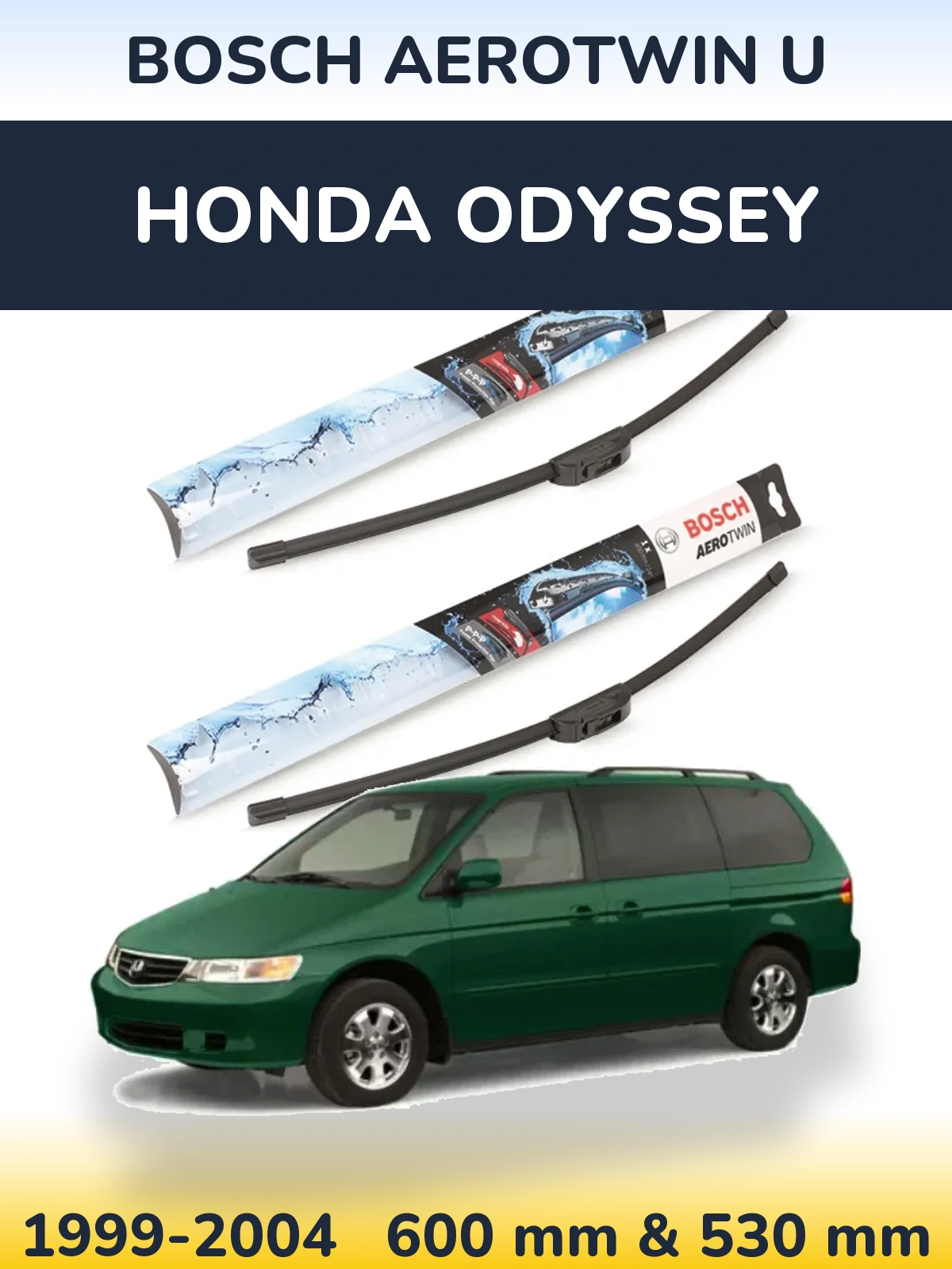 Komplet przednich wycieraczek BOSCH AeroTwin U 600 & 530 mm do Honda Odyssey 2 1999-2004