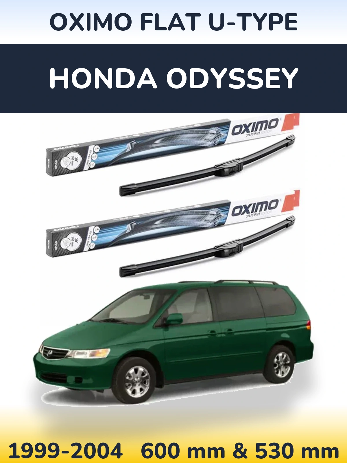 Komplet przednich wycieraczek Oximo Flat U-type 600 & 530 mm do Honda Odyssey 2 1999-2004