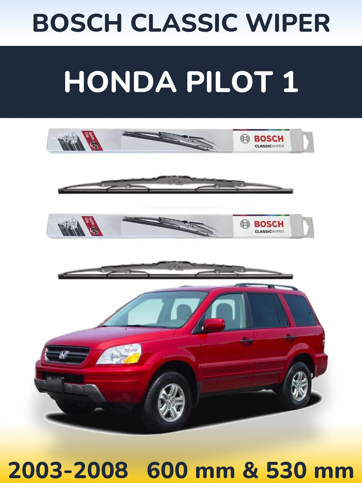 Komplet przednich wycieraczek BOSCH Classic Wiper 600 & 530 mm do Honda Pilot 1 2003-2008