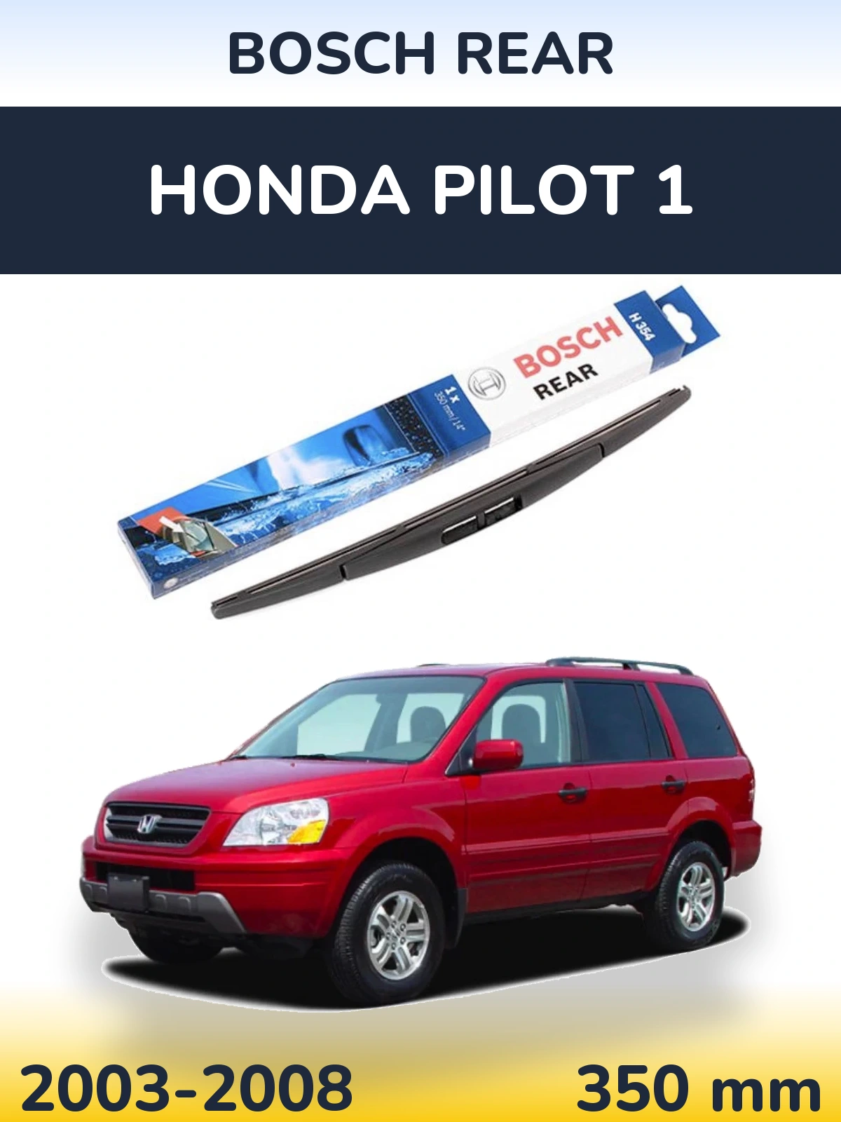 Tylna wycieraczka BOSCH Rear 350 mm do Honda Pilot 1 2003-2008