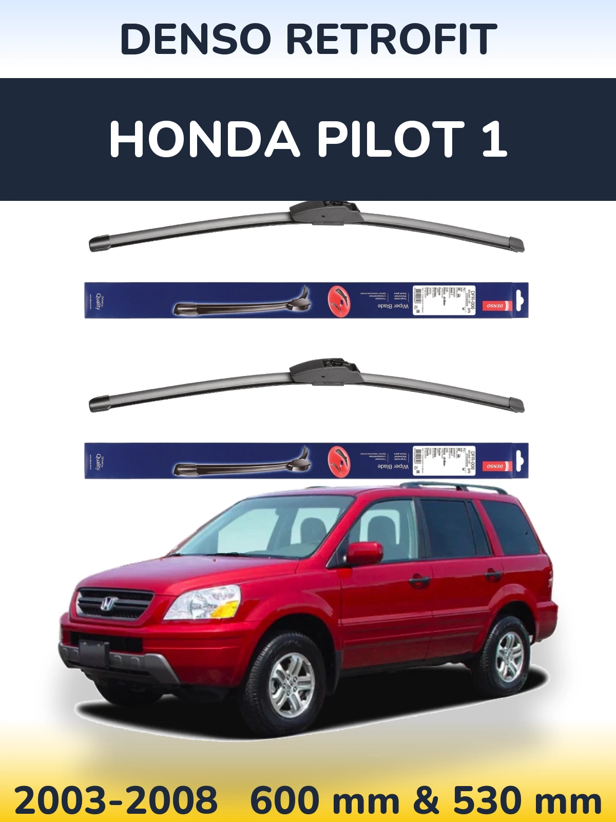 Komplet przednich wycieraczek Denso Retrofit 600 & 530 mm do Honda Pilot 1 2003-2008