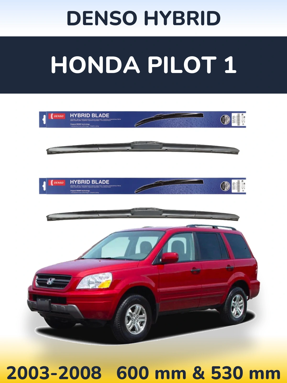 Komplet przednich wycieraczek Denso Hybrid 600 & 530 mm do Honda Pilot 1 2003-2008