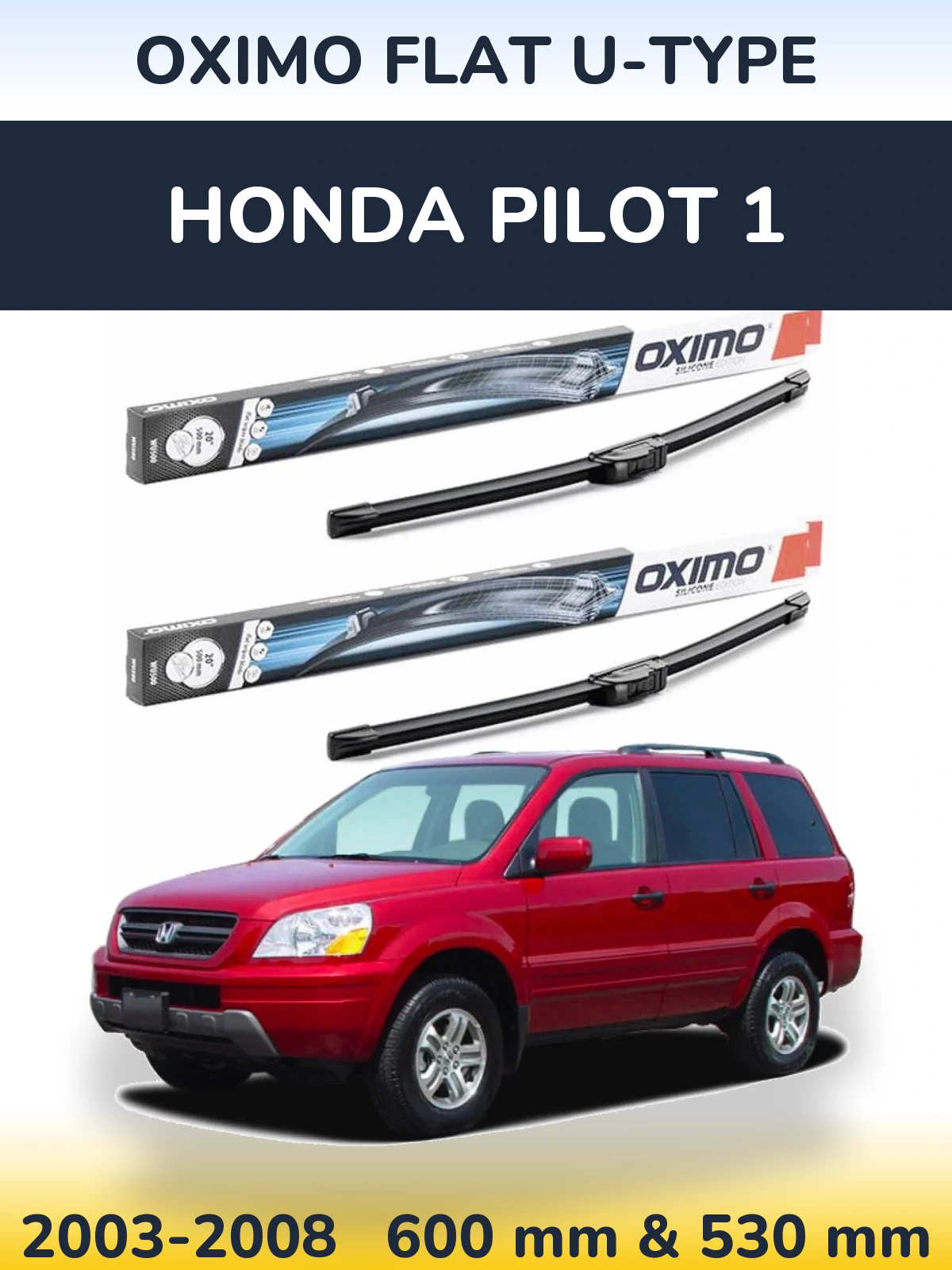 Komplet przednich wycieraczek Oximo Flat U-type 600 & 530 mm do Honda Pilot 1 2003-2008
