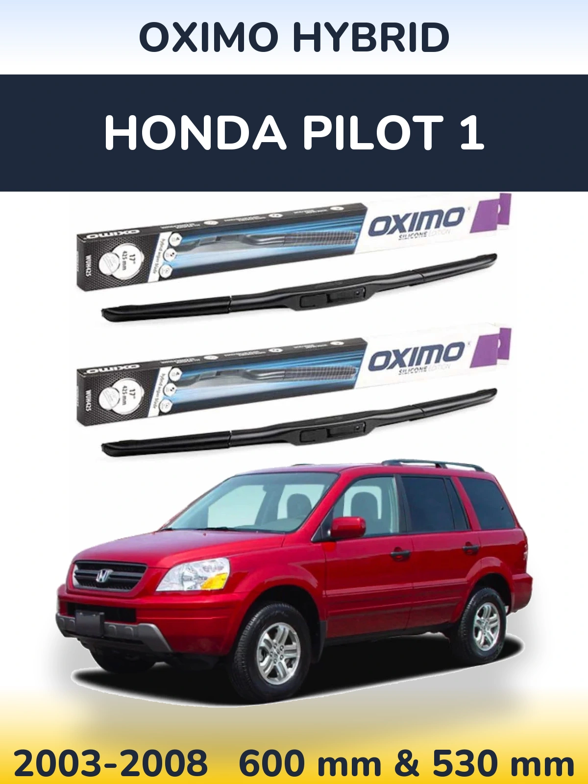 Komplet przednich wycieraczek Oximo Hybrid 600 & 530 mm do Honda Pilot 1 2003-2008