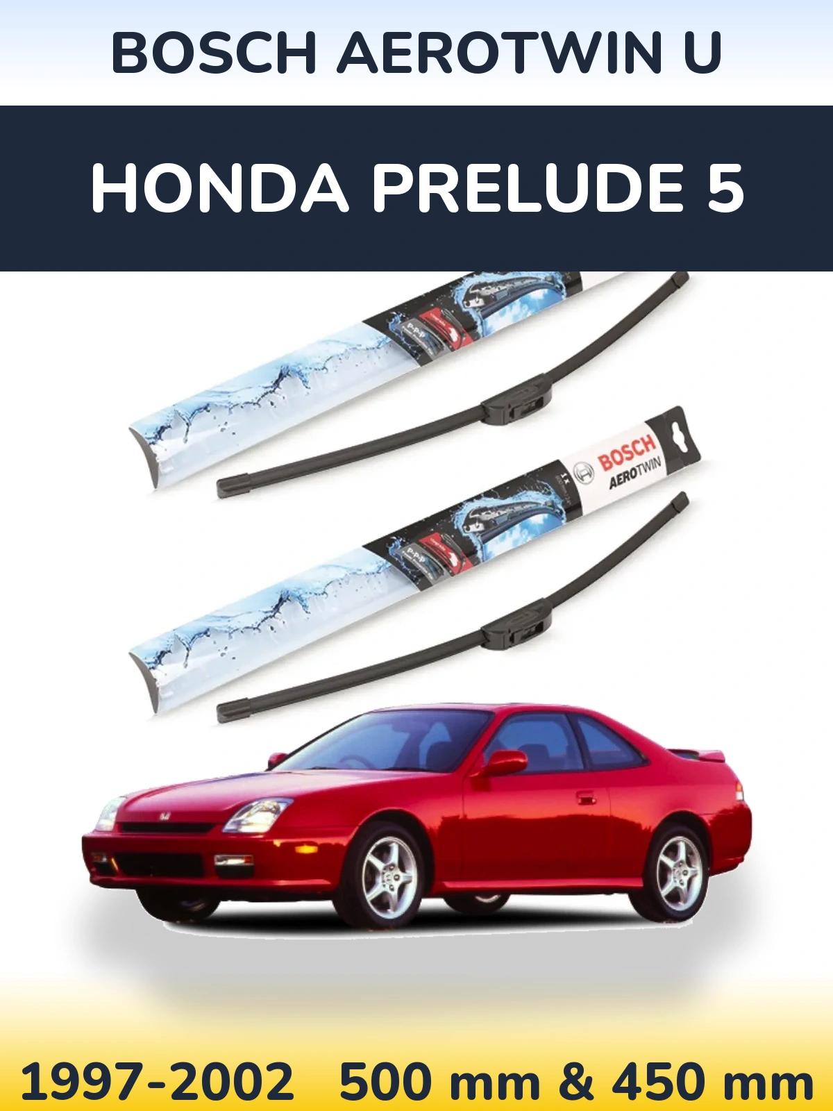 Komplet przednich wycieraczek BOSCH AeroTwin U 500 & 450 mm do Honda Prelude 5 1997-2002