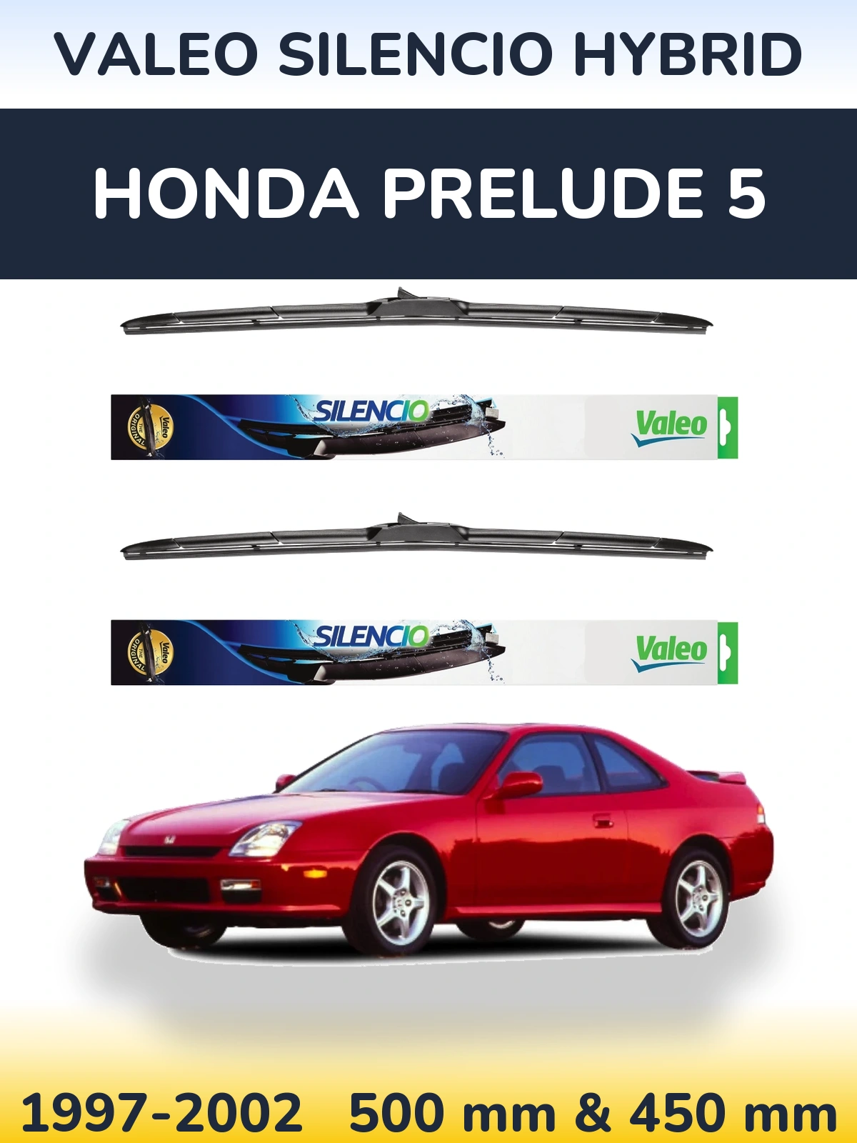 Komplet przednich wycieraczek Valeo Silencio Hybrid 500 & 450 mm do Honda Prelude 5 1997-2002