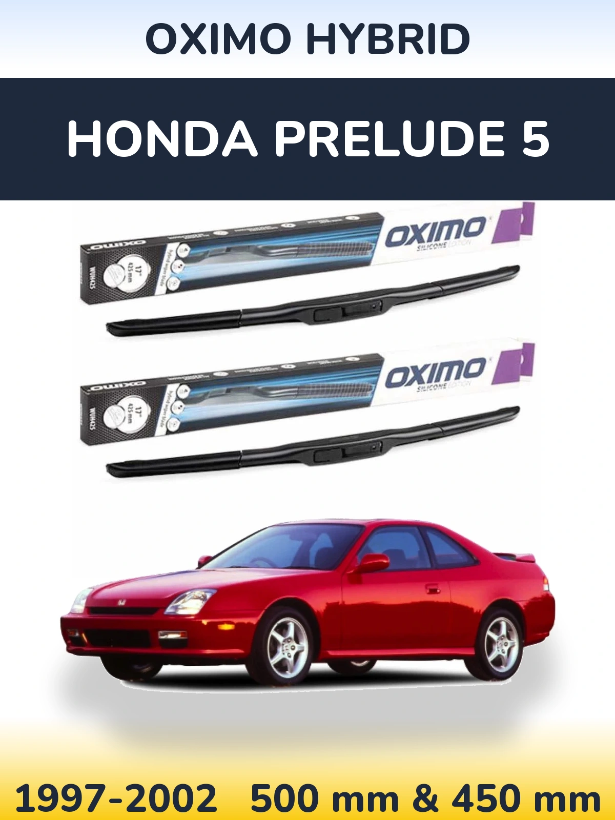 Komplet przednich wycieraczek Oximo Hybrid 500 & 450 mm do Honda Prelude 5 1997-2002