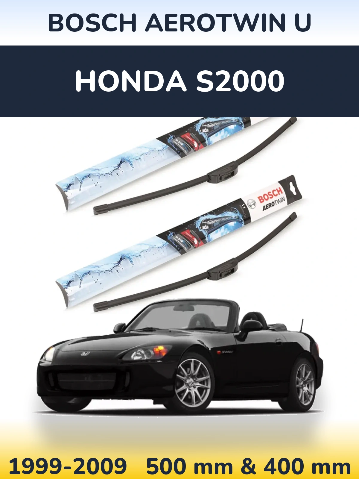 Komplet przednich wycieraczek BOSCH AeroTwin U 500 & 400 mm do Honda S2000 1999-2009