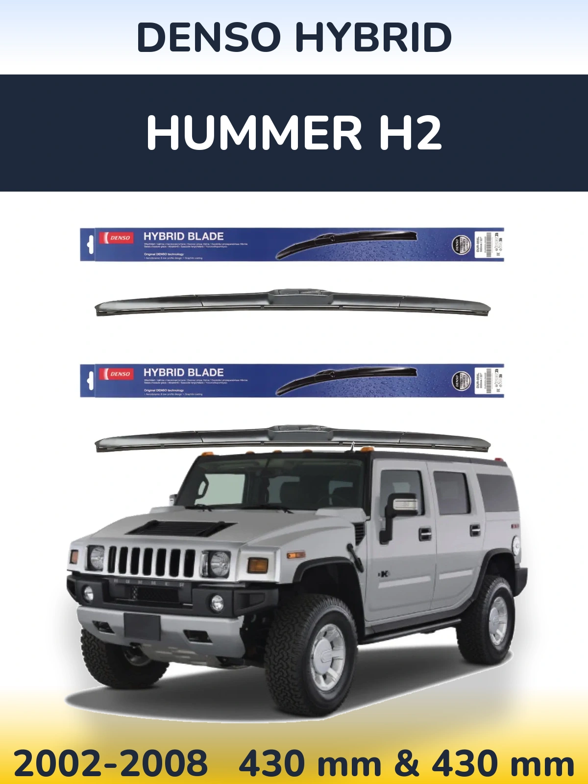 Komplet przednich wycieraczek Denso Hybrid 430 & 430 mm do Hummer H2 2002-2008