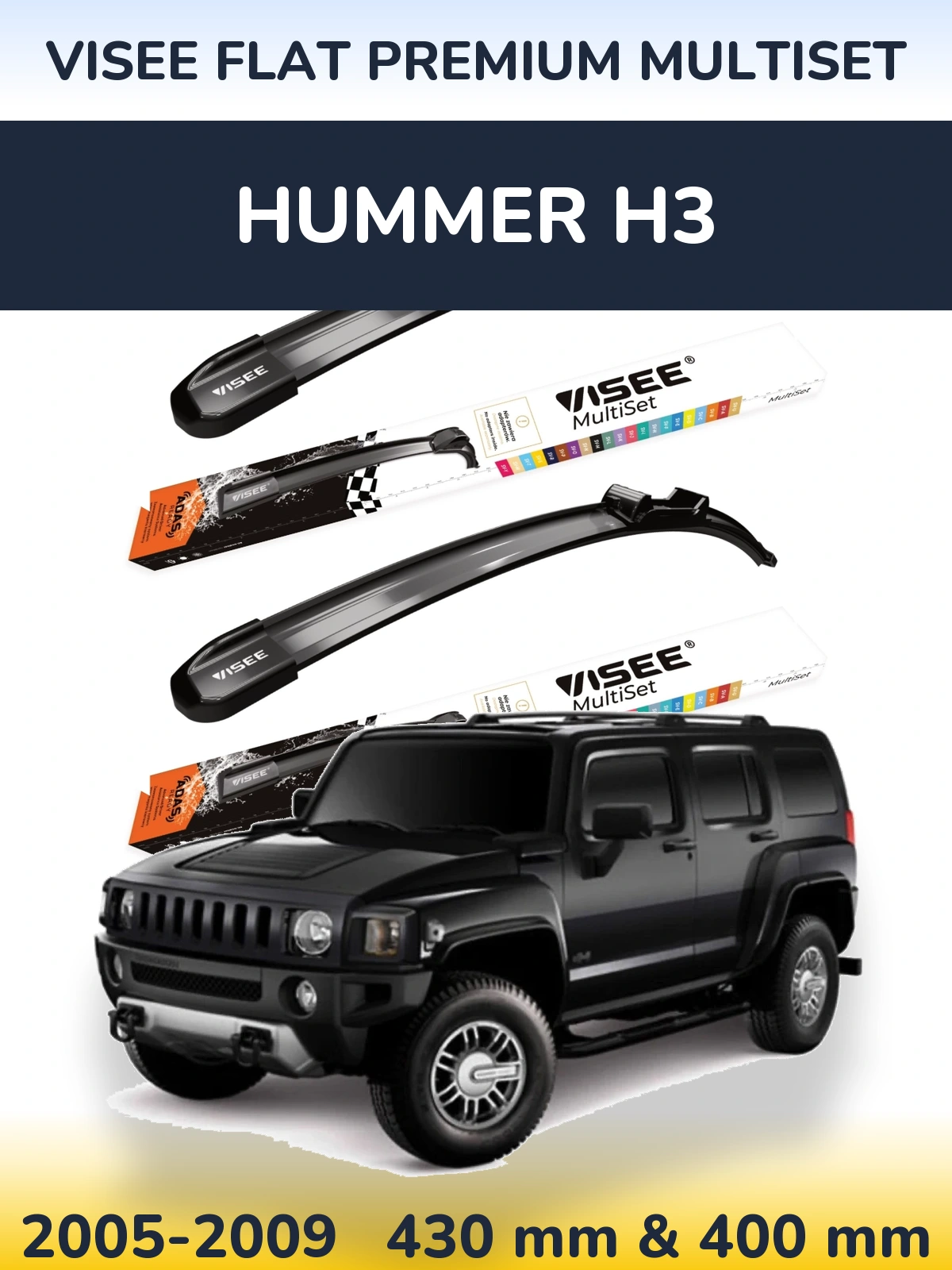 Komplet przednich wycieraczek VISEE FLAT PREMIUM MultiSet 430 & 400 mm do Hummer H3 2005-2009