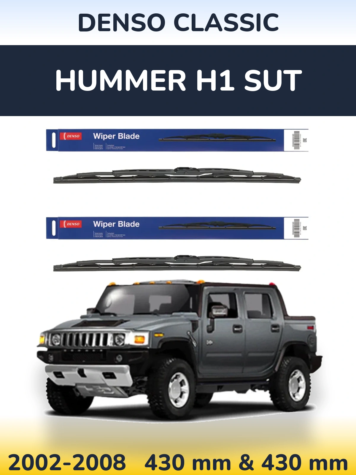 Front wiper blade set Denso Classic 430 & 430 mm for Hummer H1 SUT 2002-2008