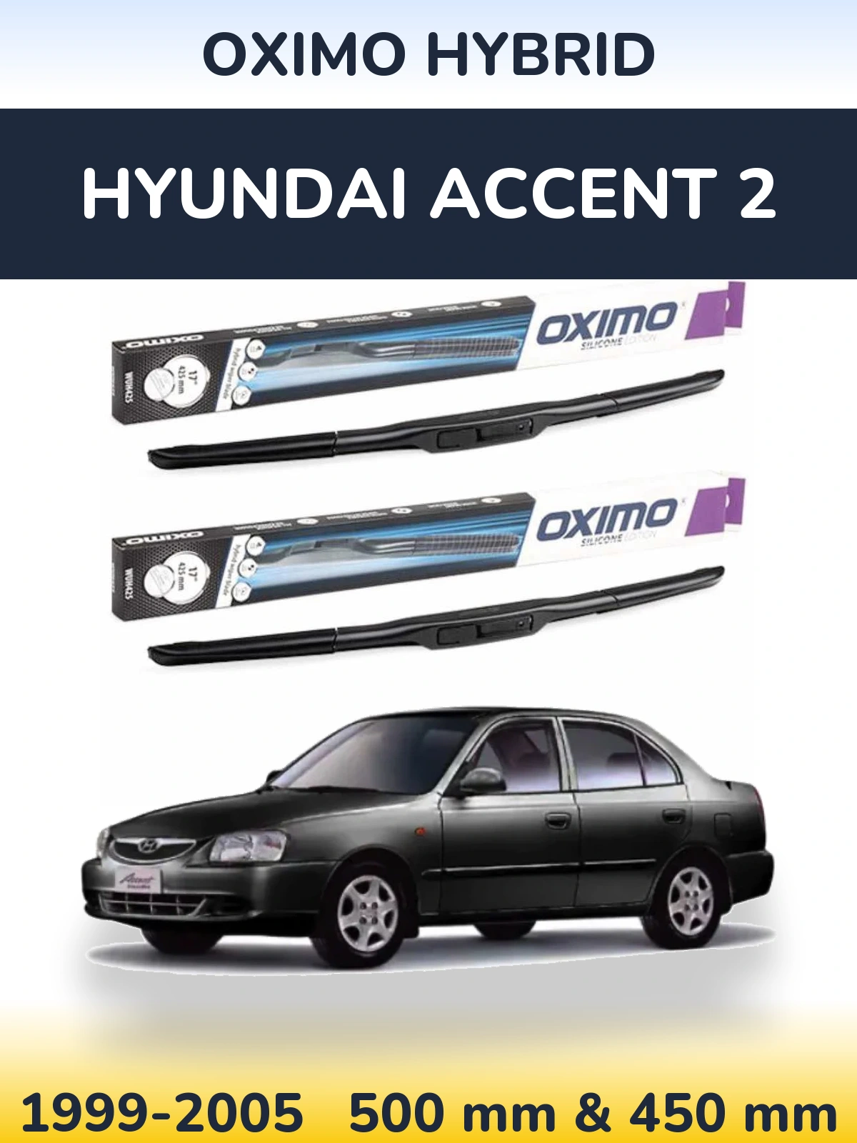 Komplet przednich wycieraczek Oximo Hybrid 500 & 450 mm do Hyundai Accent 2 1999-2005