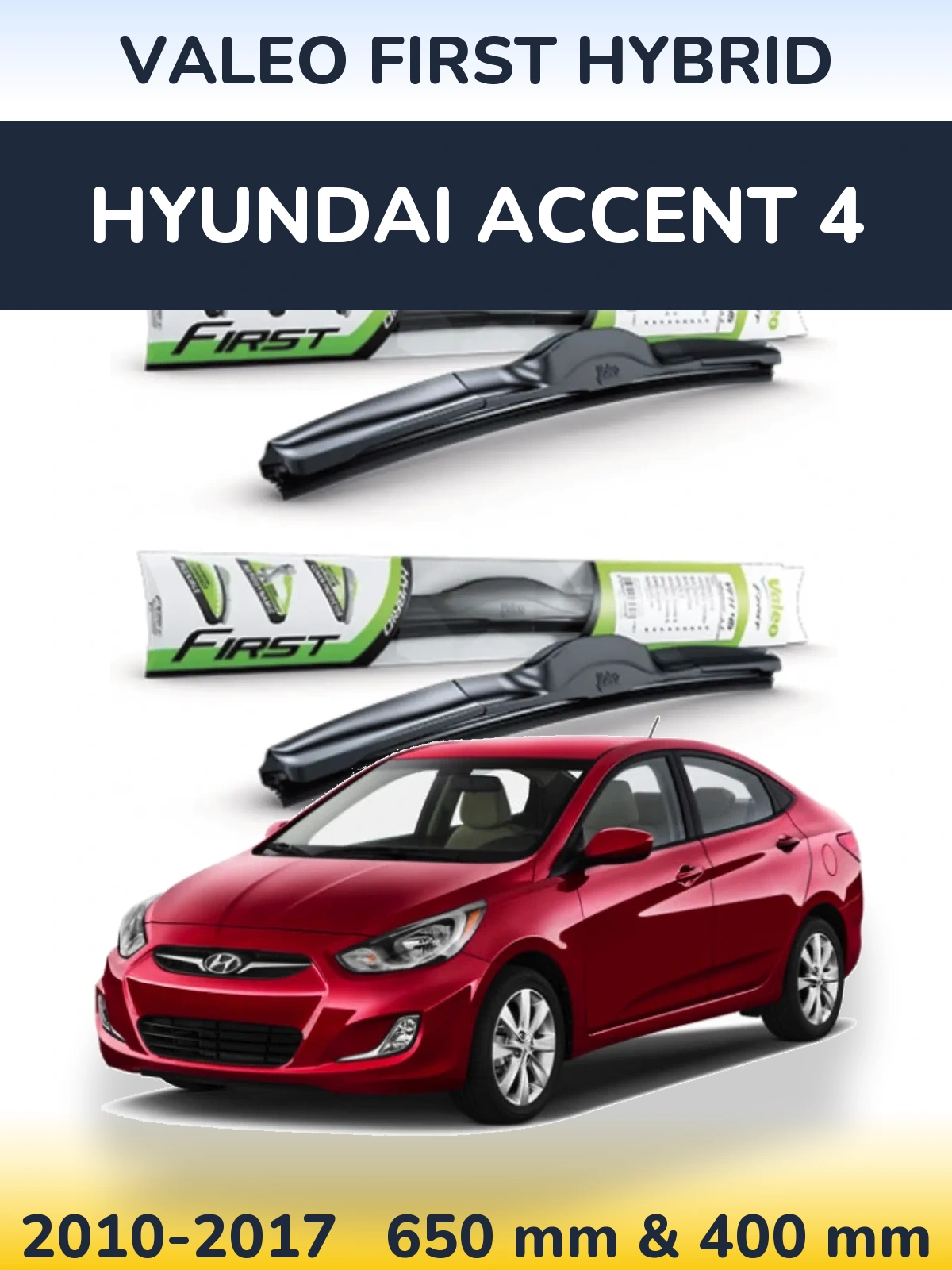 Komplet przednich wycieraczek Valeo First Hybrid 650 & 400 mm do Hyundai Accent 4 2010-2017