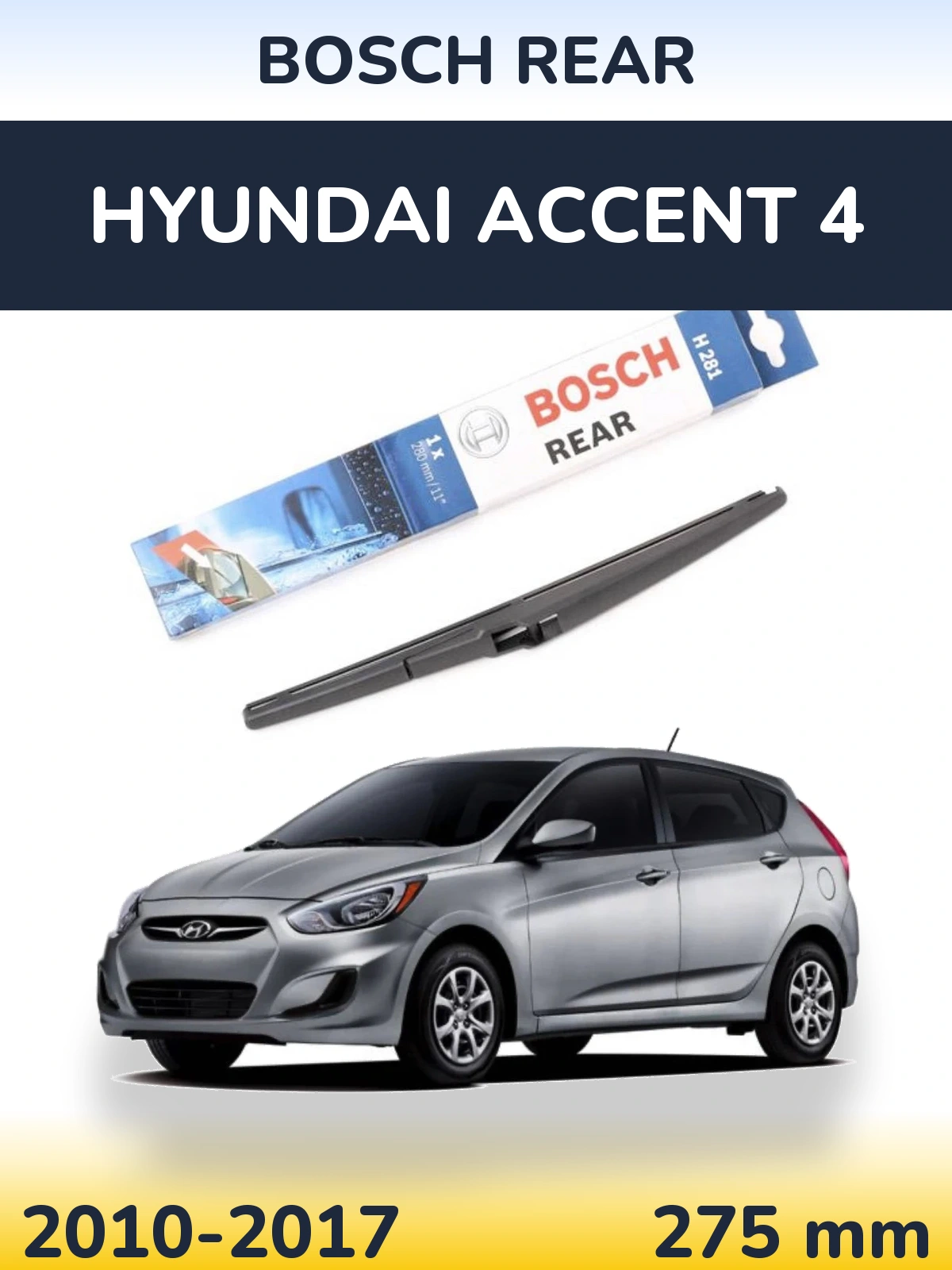Tylna wycieraczka BOSCH Rear 280 mm do Hyundai Accent 4 2010-2017
