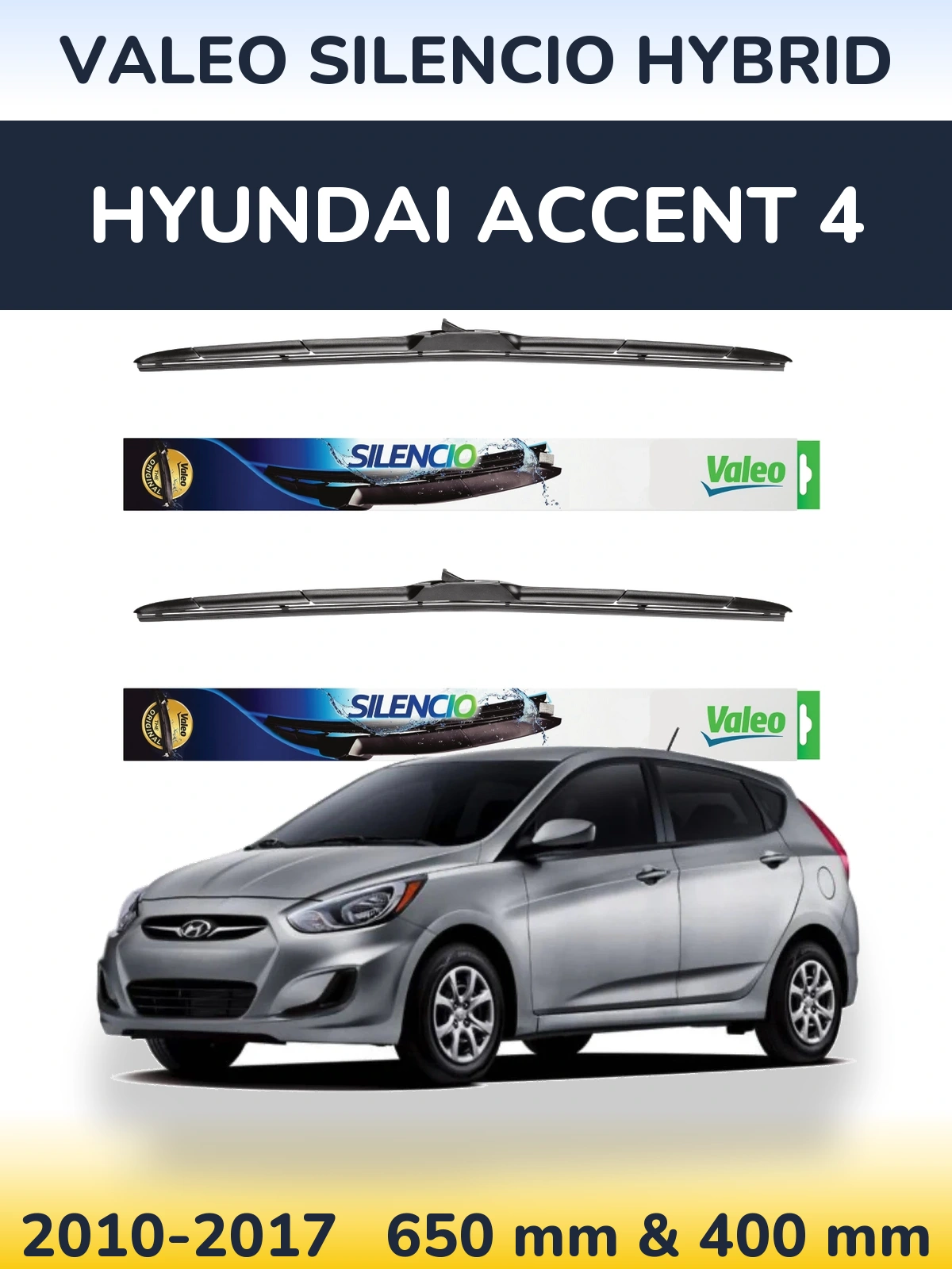 Komplet przednich wycieraczek Valeo Silencio Hybrid 650 & 400 mm do Hyundai Accent 4 2010-2017