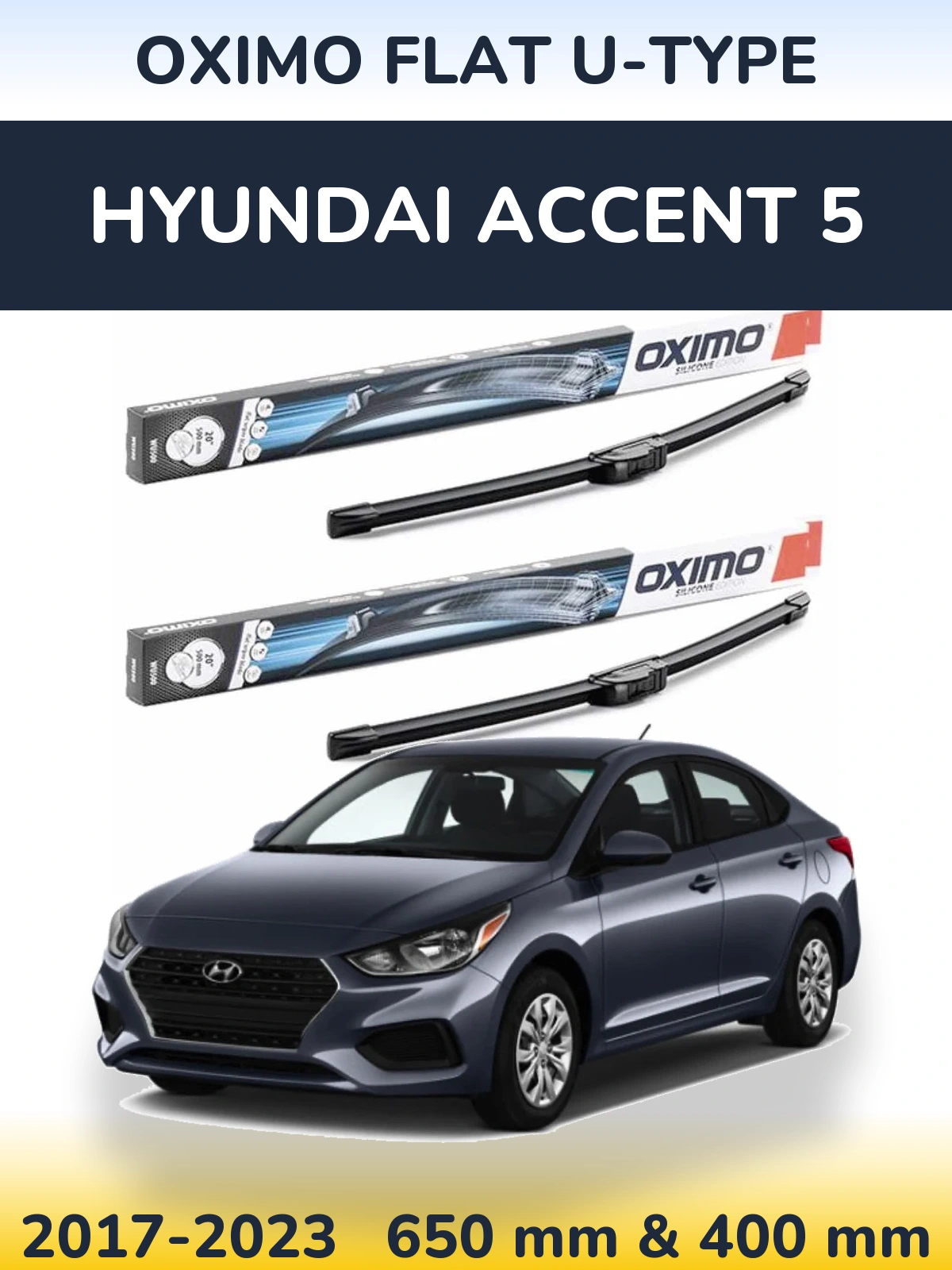 Komplet przednich wycieraczek Oximo Flat U-type 650 & 400 mm do Hyundai Accent 5 2017-2023
