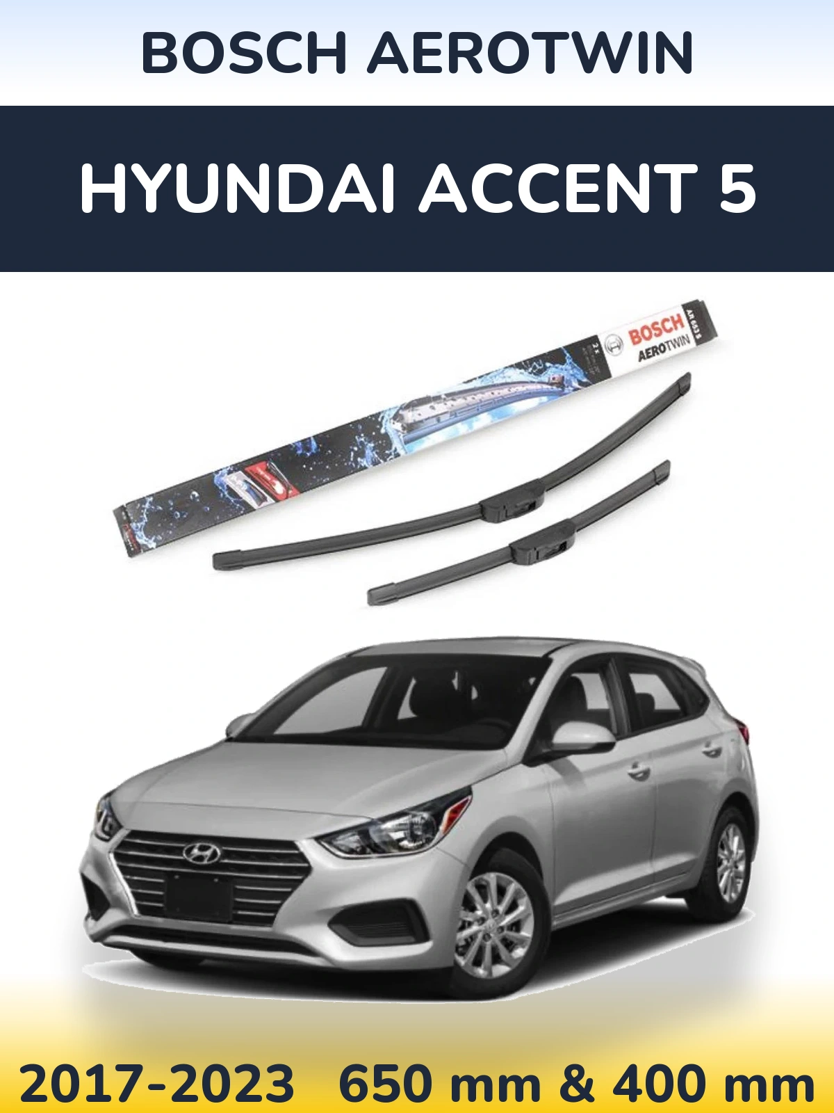 Komplet przednich wycieraczek BOSCH AeroTwin 650 & 400 mm do Hyundai Accent 5 2017-2023