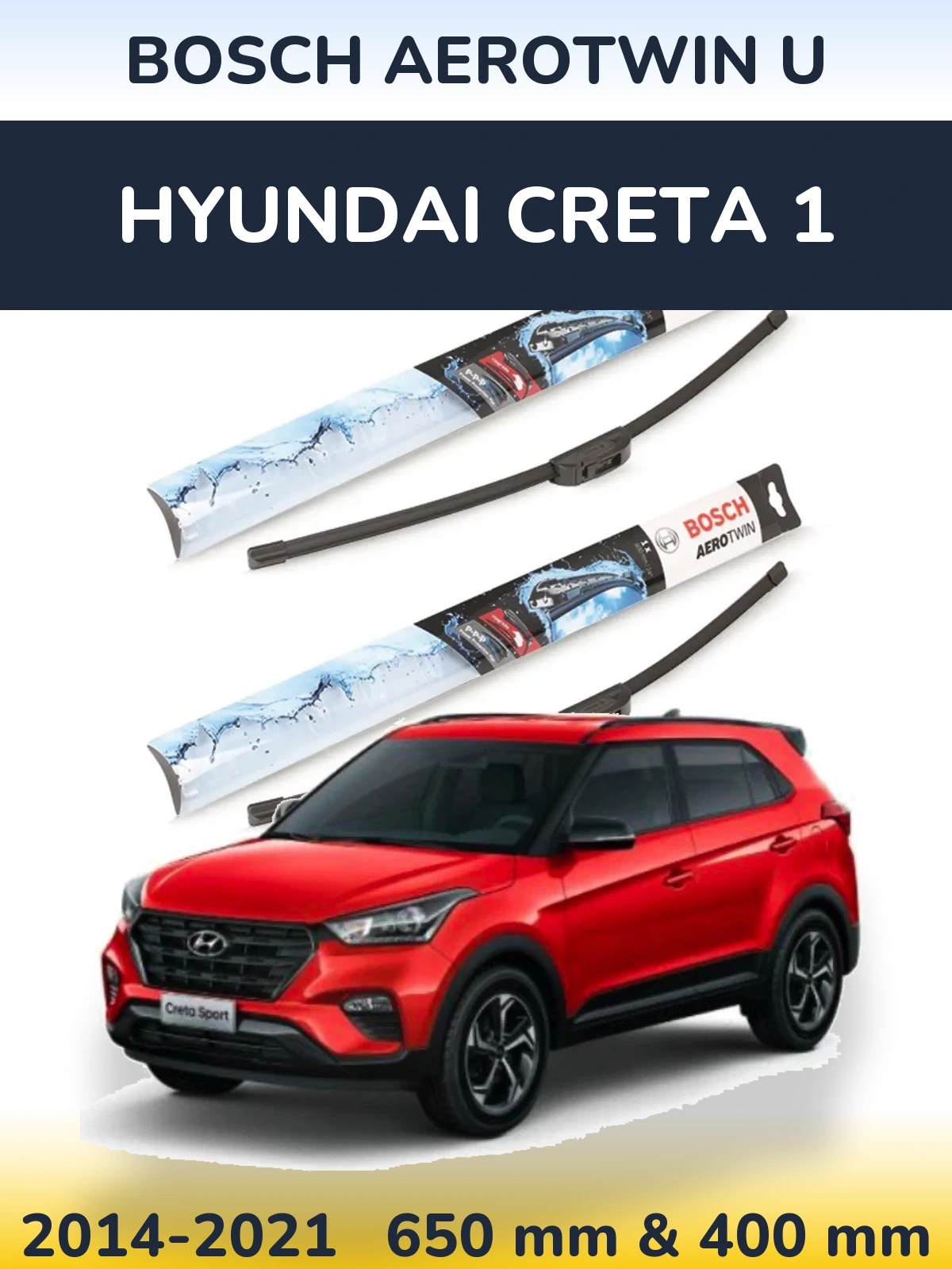 Комплект передних дворников BOSCH AeroTwin U 650 & 400 мм для Hyundai Creta 1 2014-2021