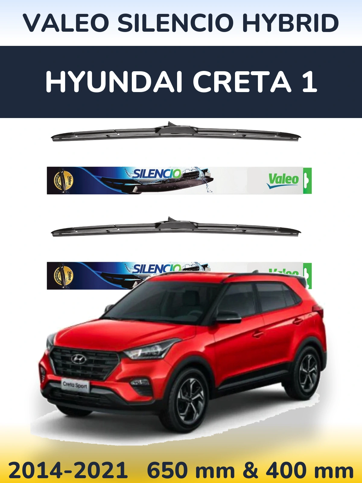 Комплект передних дворников Valeo Silencio Hybrid 650 & 400 мм для Hyundai Creta 1 2014-2021