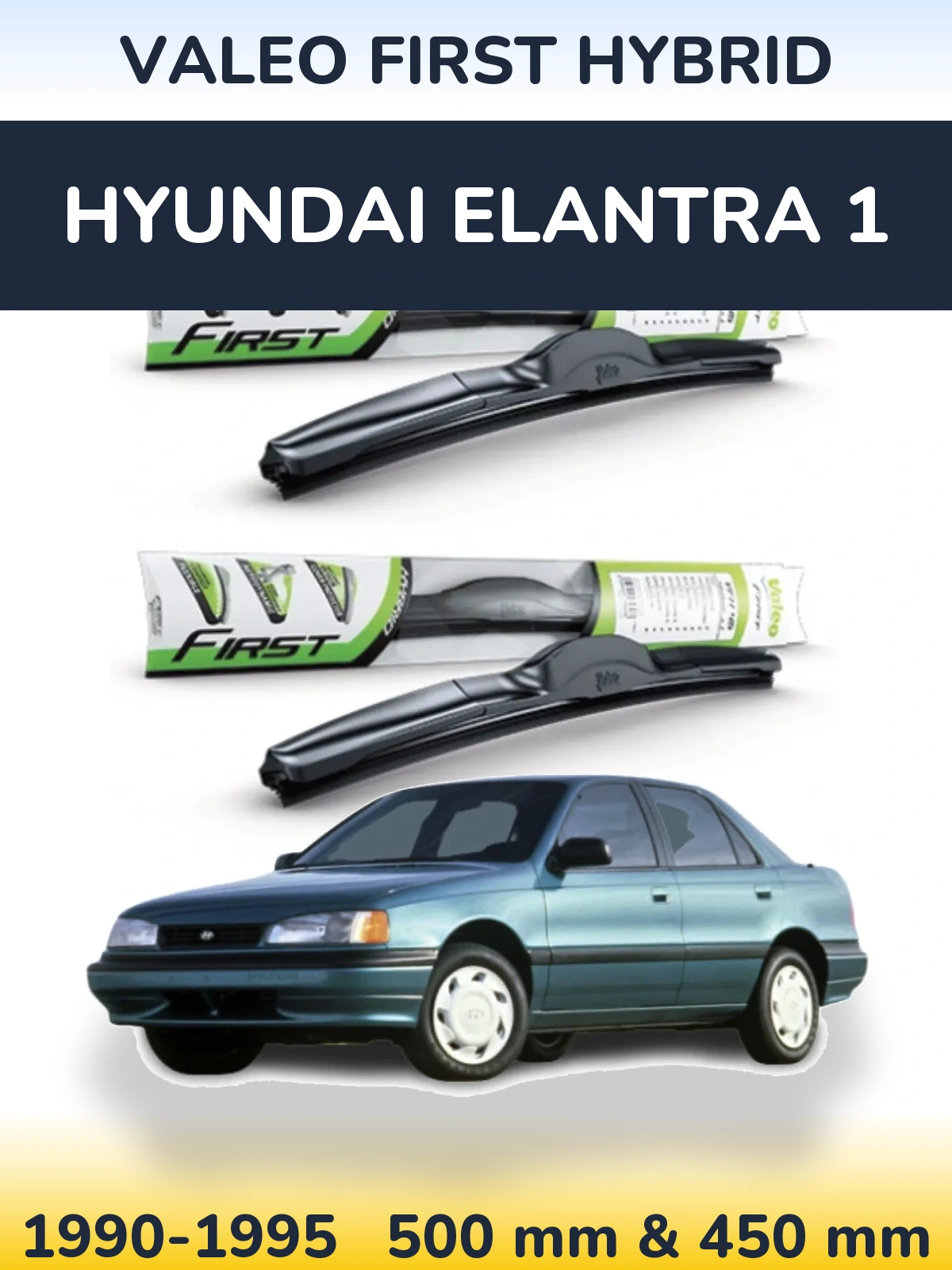 Komplet przednich wycieraczek Valeo First Hybrid 500 & 450 mm do Hyundai Elantra 1 1990-1995