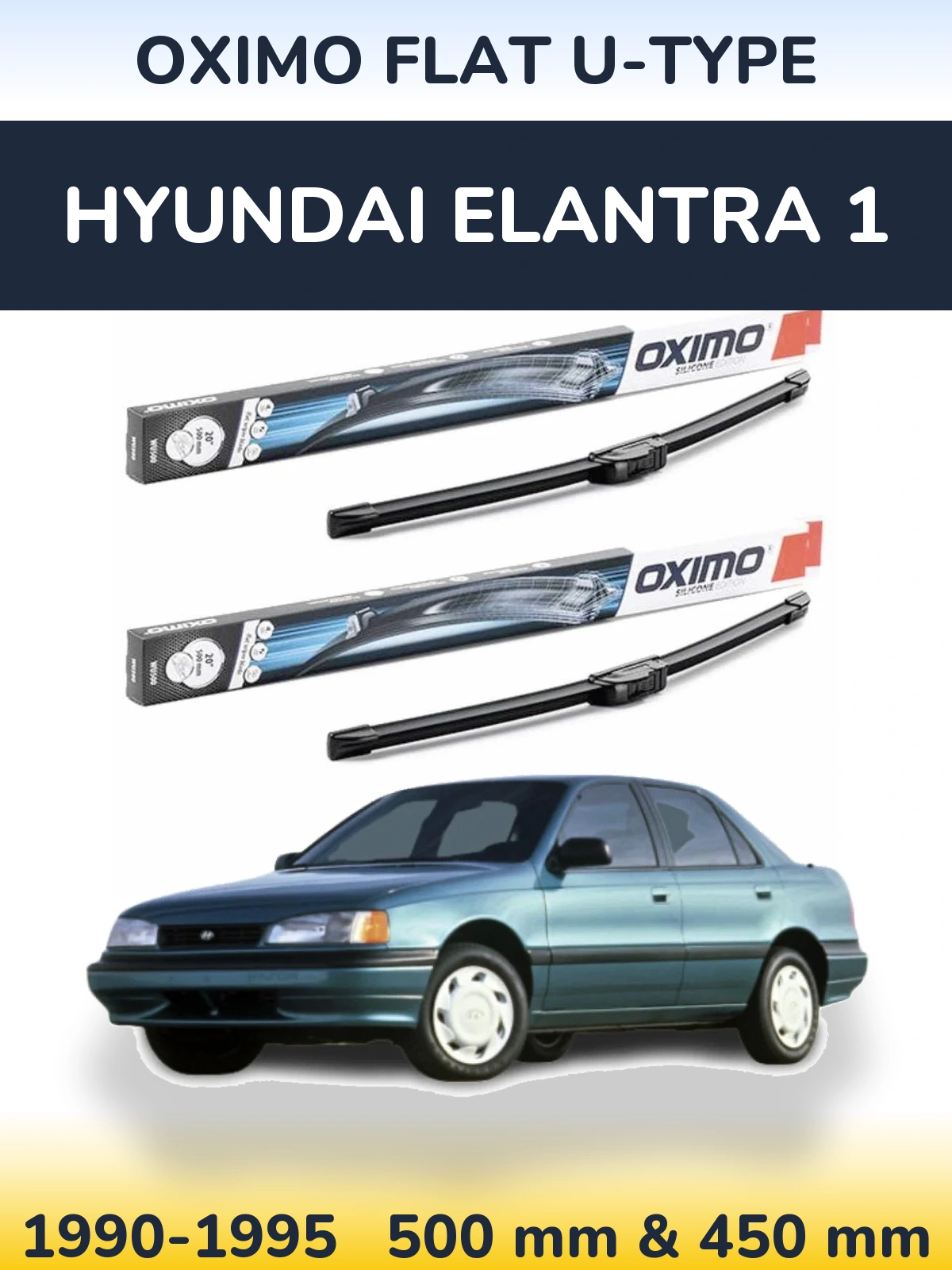 Komplet przednich wycieraczek Oximo Flat U-type 500 & 450 mm do Hyundai Elantra 1 1990-1995