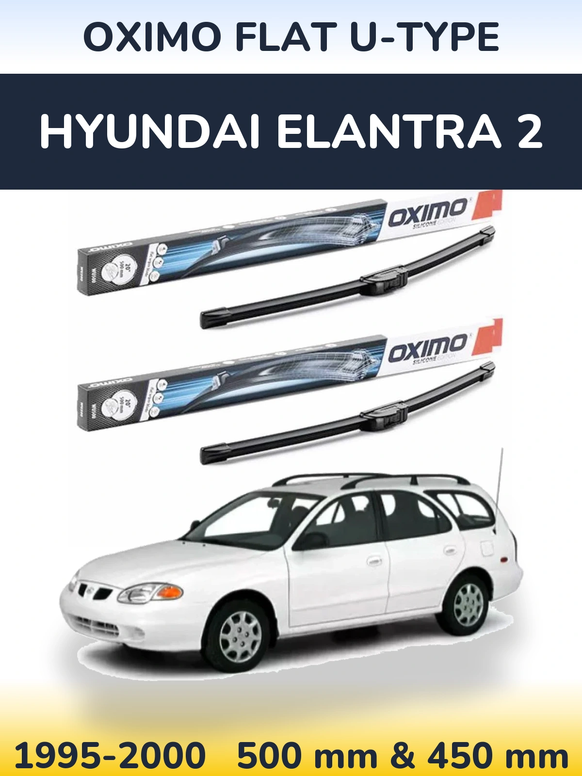 Komplet przednich wycieraczek Oximo Flat U-type 500 & 450 mm do Hyundai Elantra 2 1995-2000