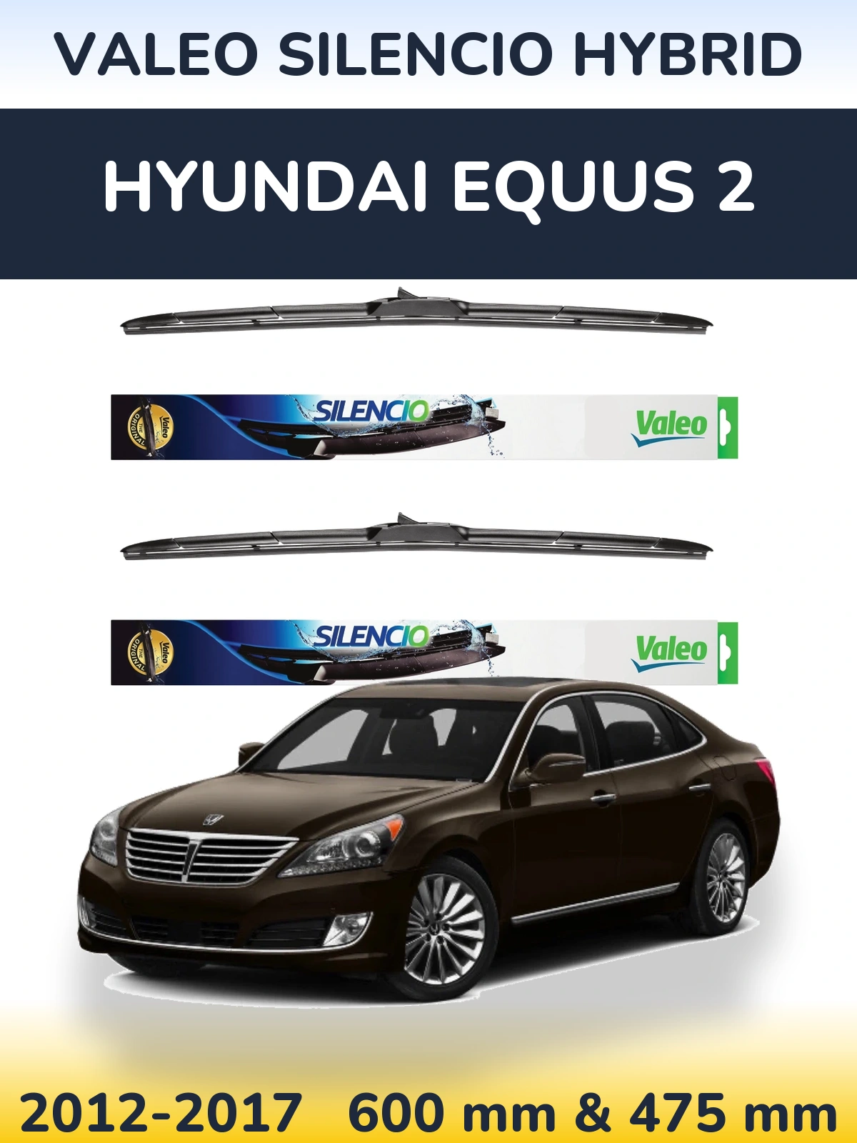 Komplet przednich wycieraczek Valeo Silencio Hybrid 600 & 475 mm do Hyundai Equus 2 2012-2017