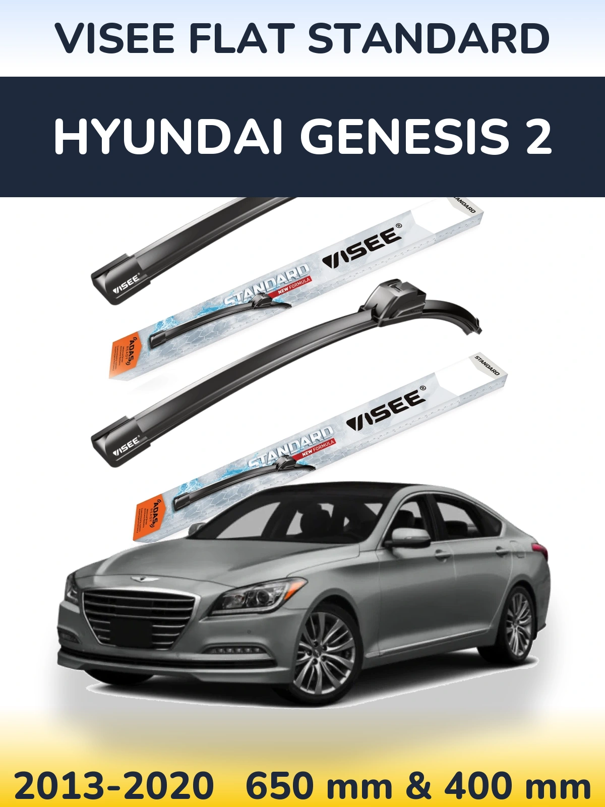 Komplet przednich wycieraczek VISEE FLAT STANDARD 650 & 400 mm do Hyundai Genesis 2 2013-2020