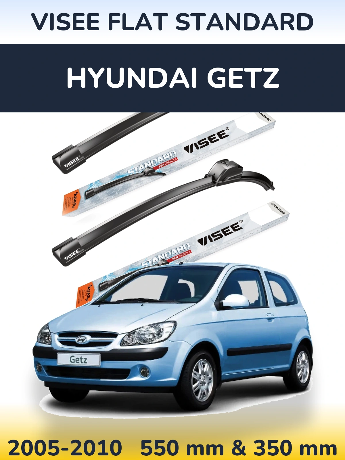 Komplet przednich wycieraczek VISEE FLAT STANDARD 550 & 350 mm do Hyundai Getz 2005-2010