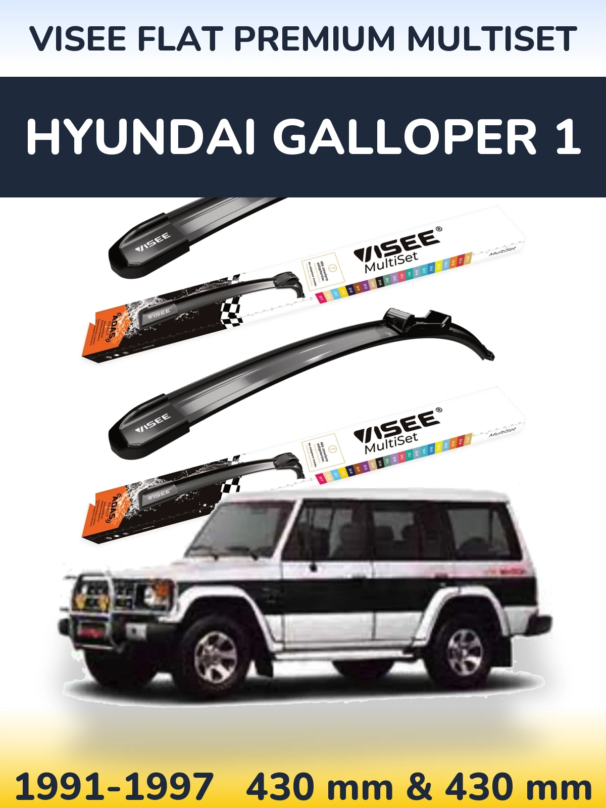 Komplet przednich wycieraczek VISEE FLAT PREMIUM MultiSet 430 & 430 mm do Hyundai Galloper 1 1991-1997