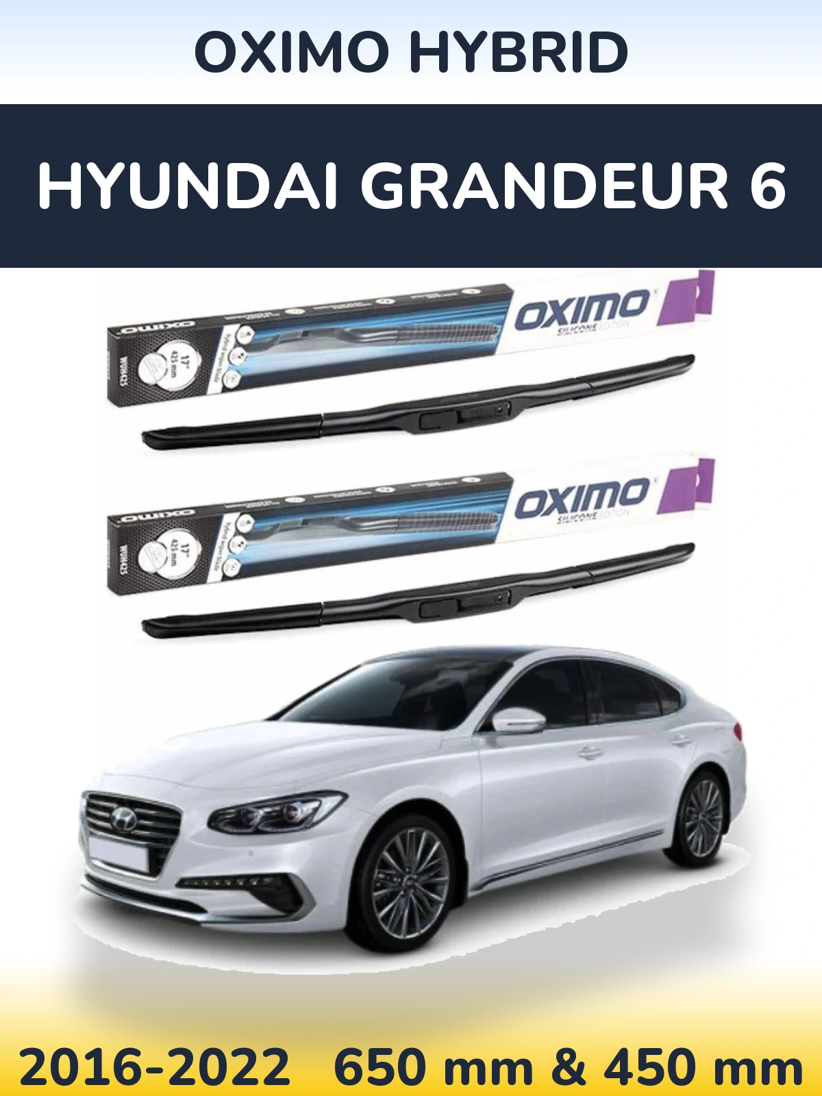 Komplet przednich wycieraczek Oximo Hybrid 650 & 450 mm do Hyundai Grandeur 6 2016-2022