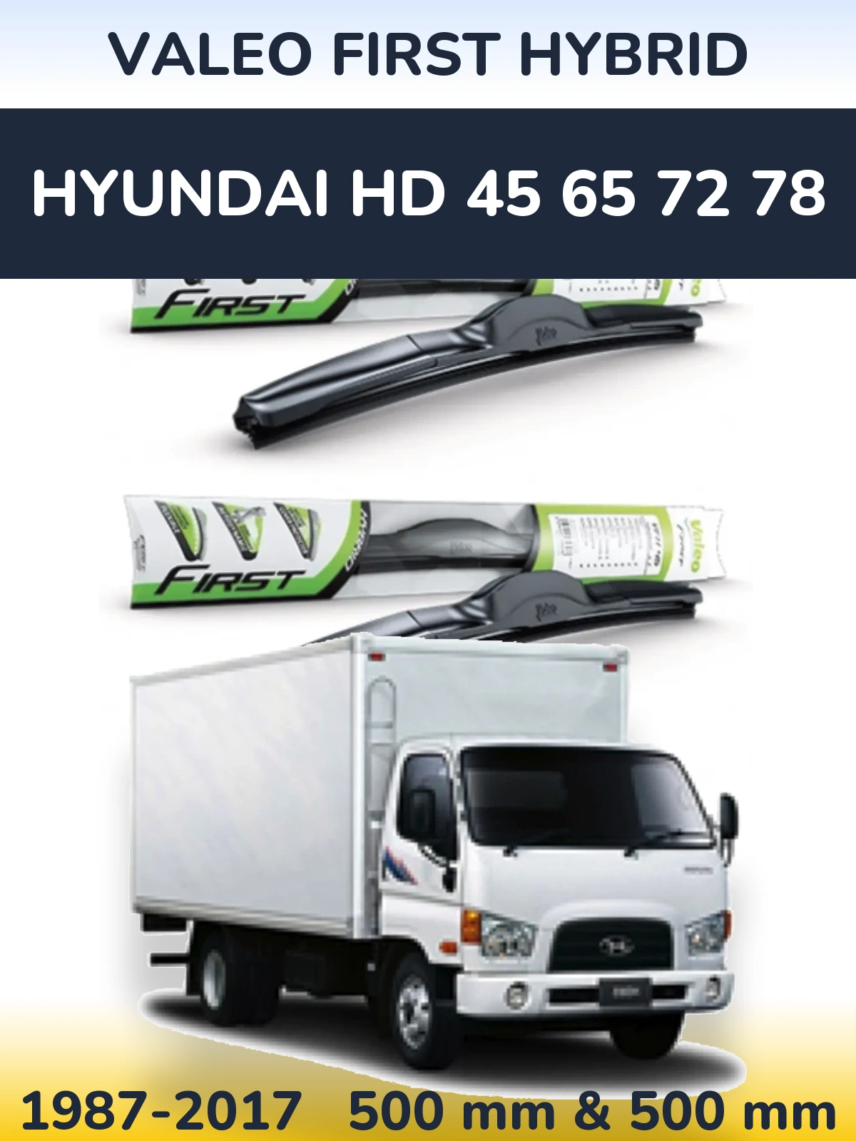 Komplet przednich wycieraczek Valeo First Hybrid 500 & 500 mm do Hyundai HD 45 65 72 78 1987-2017