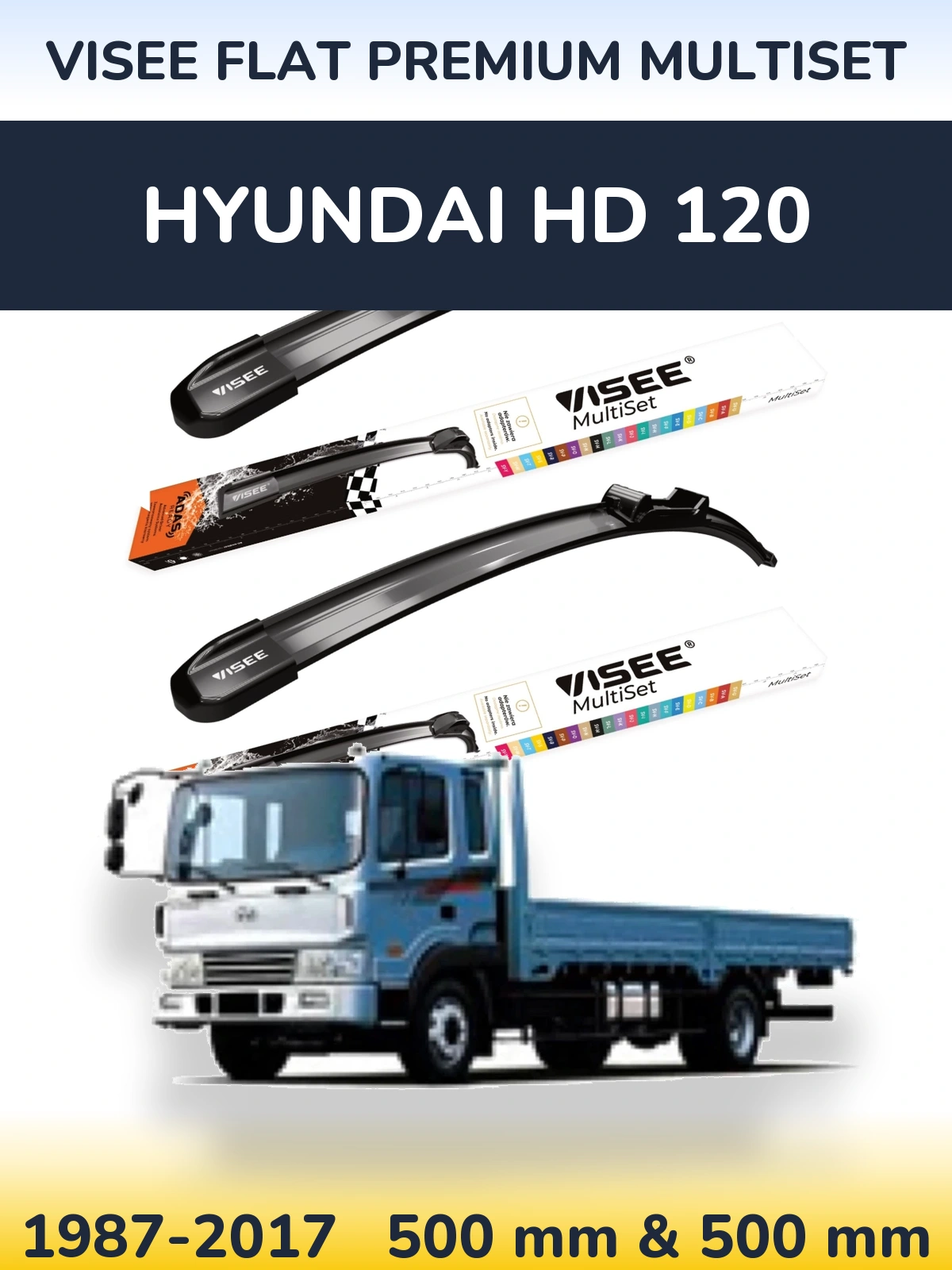 Komplet przednich wycieraczek VISEE FLAT PREMIUM MultiSet 500 & 500 mm do Hyundai HD 120 1987-2017