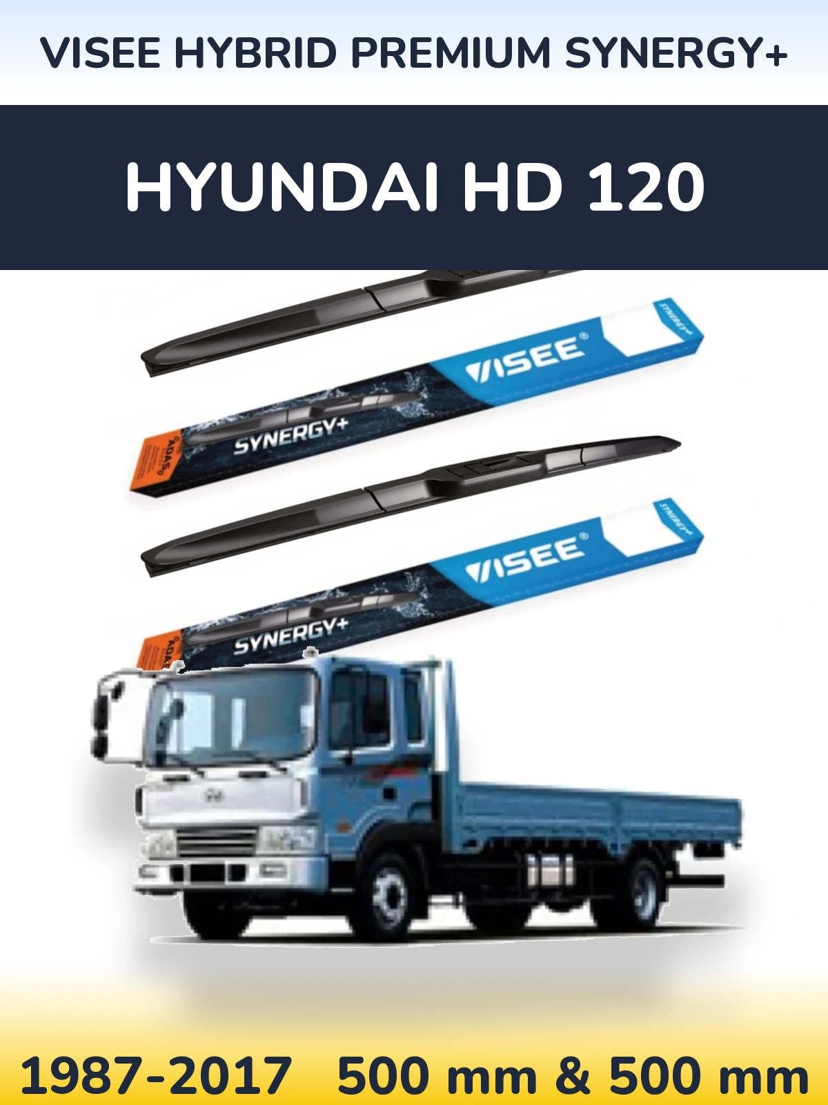 Komplet przednich wycieraczek VISEE HYBRID PREMIUM SYNERGY+ 500 & 500 mm do Hyundai HD 120 1987-2017