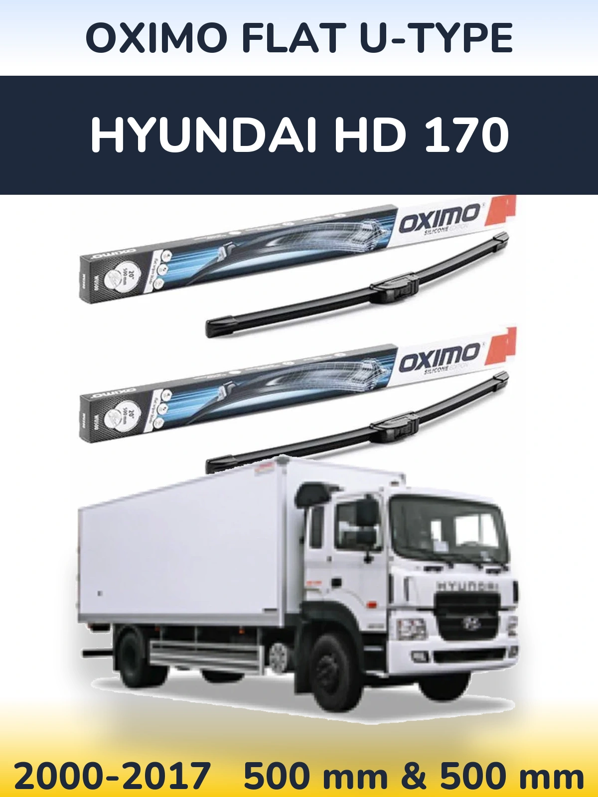 Komplet przednich wycieraczek Oximo Flat U-type 500 & 500 mm do Hyundai HD 170 2000-2017