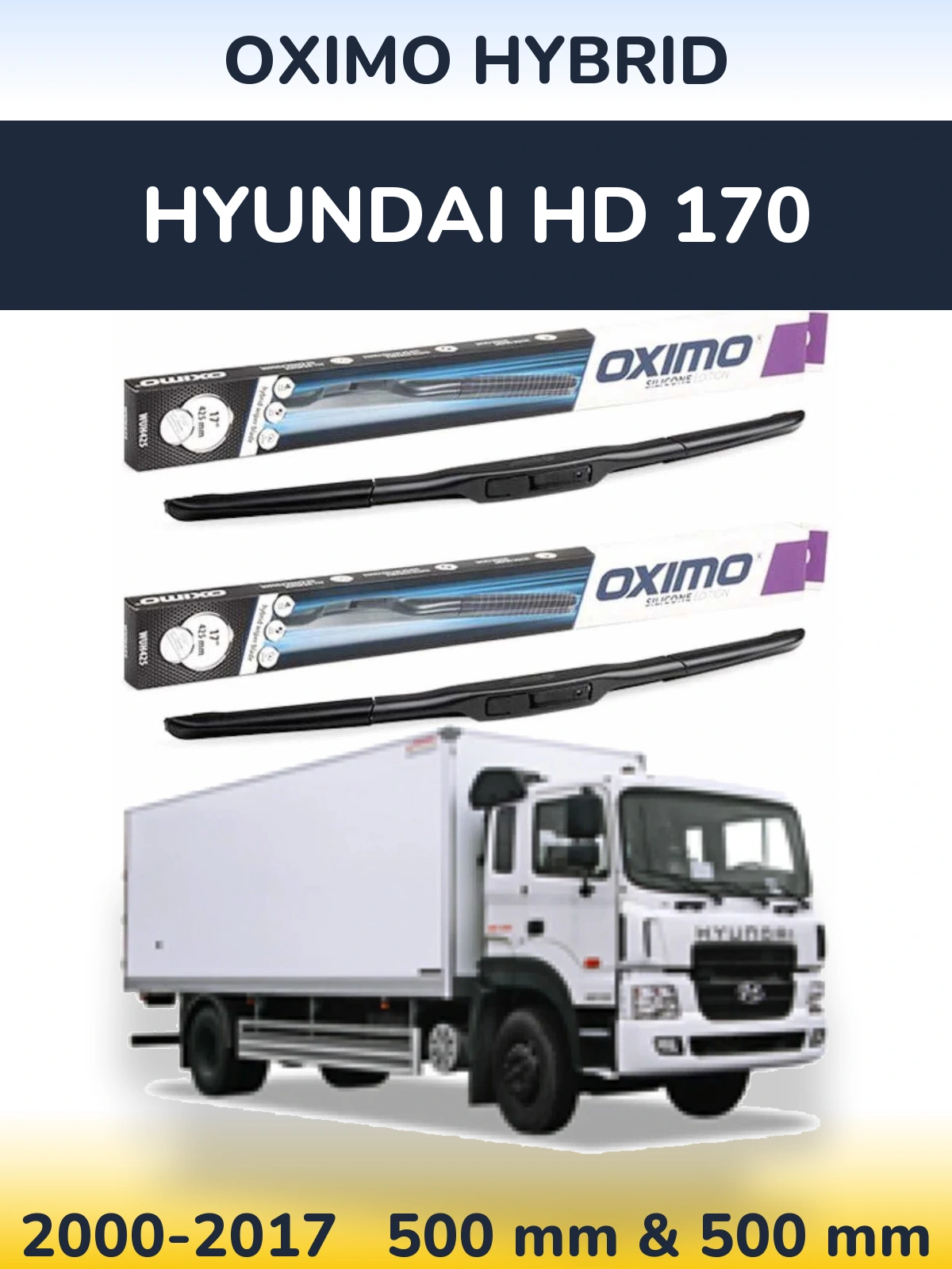 Komplet przednich wycieraczek Oximo Hybrid 500 & 500 mm do Hyundai HD 170 2000-2017