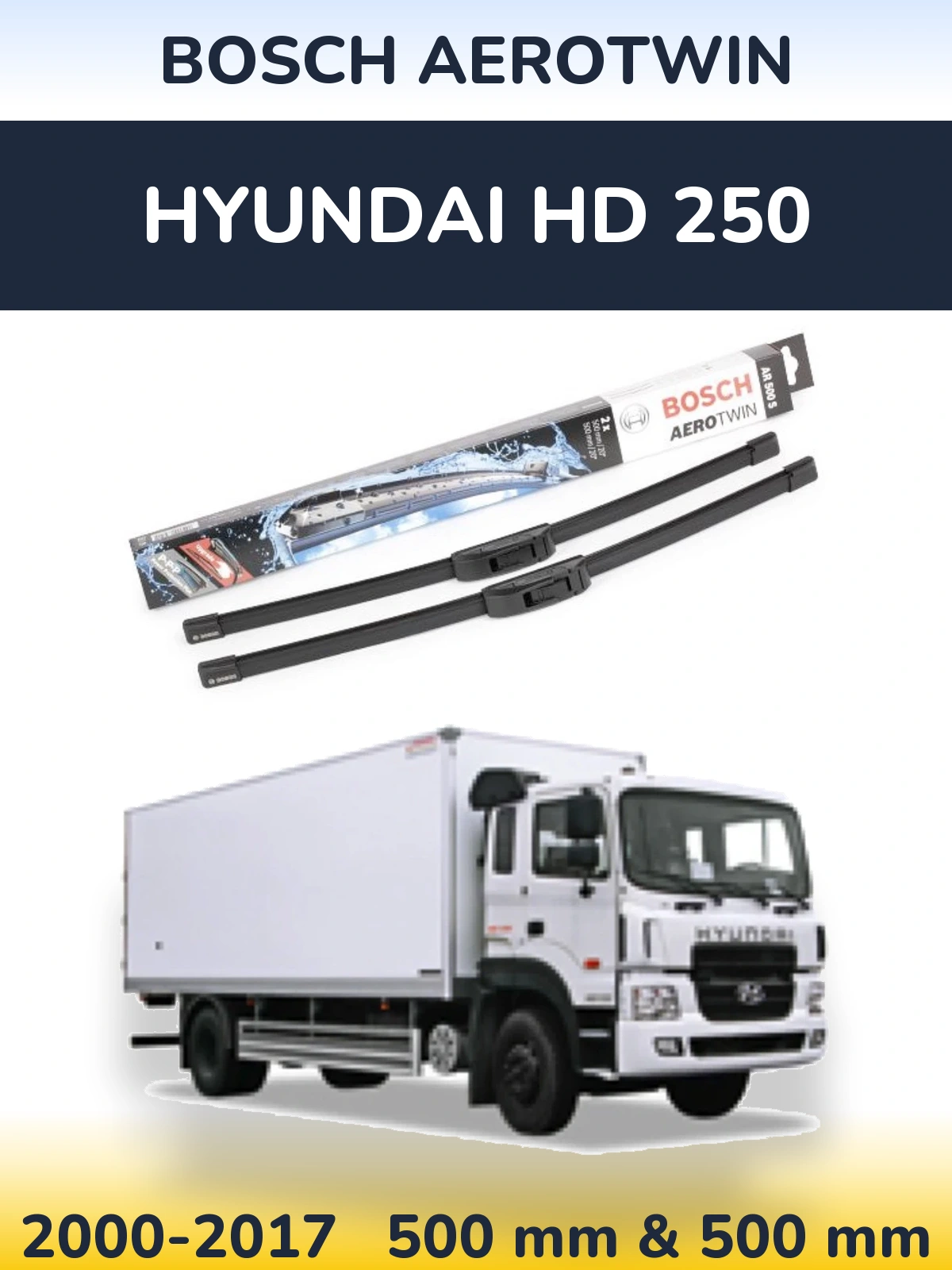 Komplet przednich wycieraczek BOSCH AeroTwin 500 & 500 mm do Hyundai HD 250 2000-2017