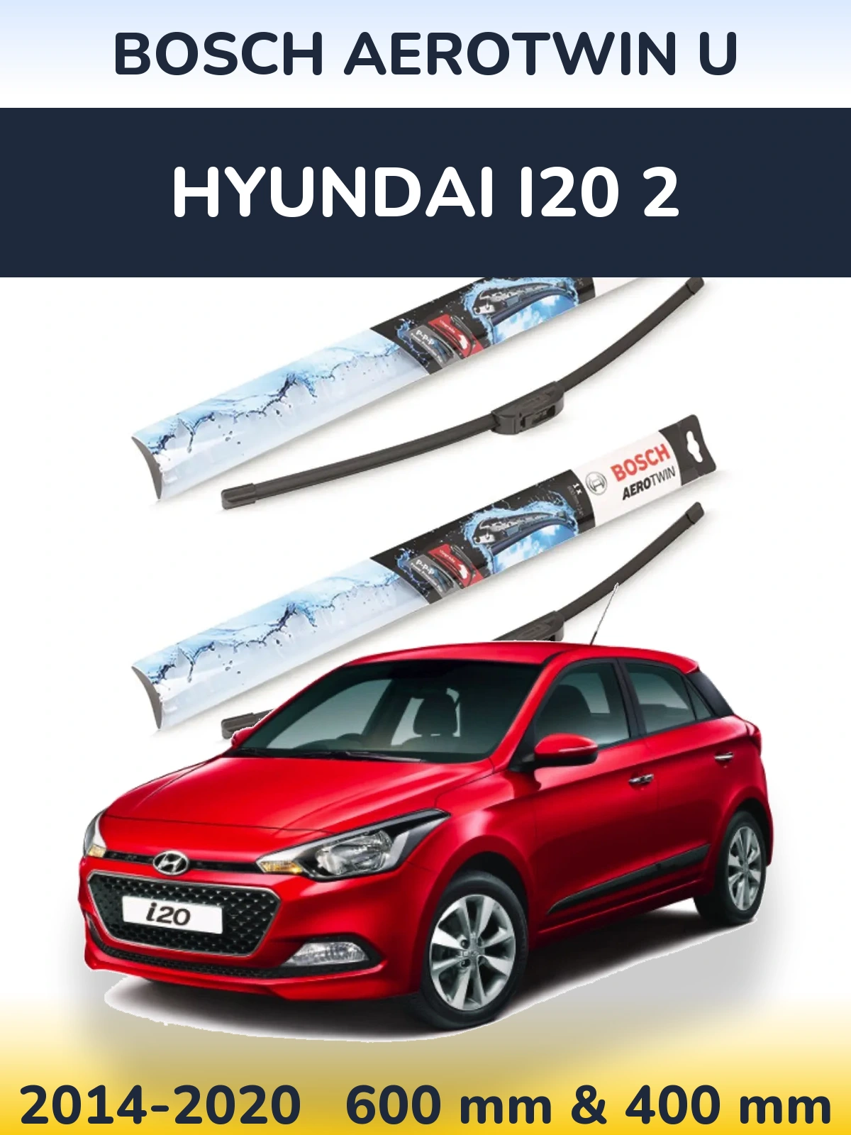Komplet przednich wycieraczek BOSCH AeroTwin U 600 & 400 mm do Hyundai i20 2 2014-2020