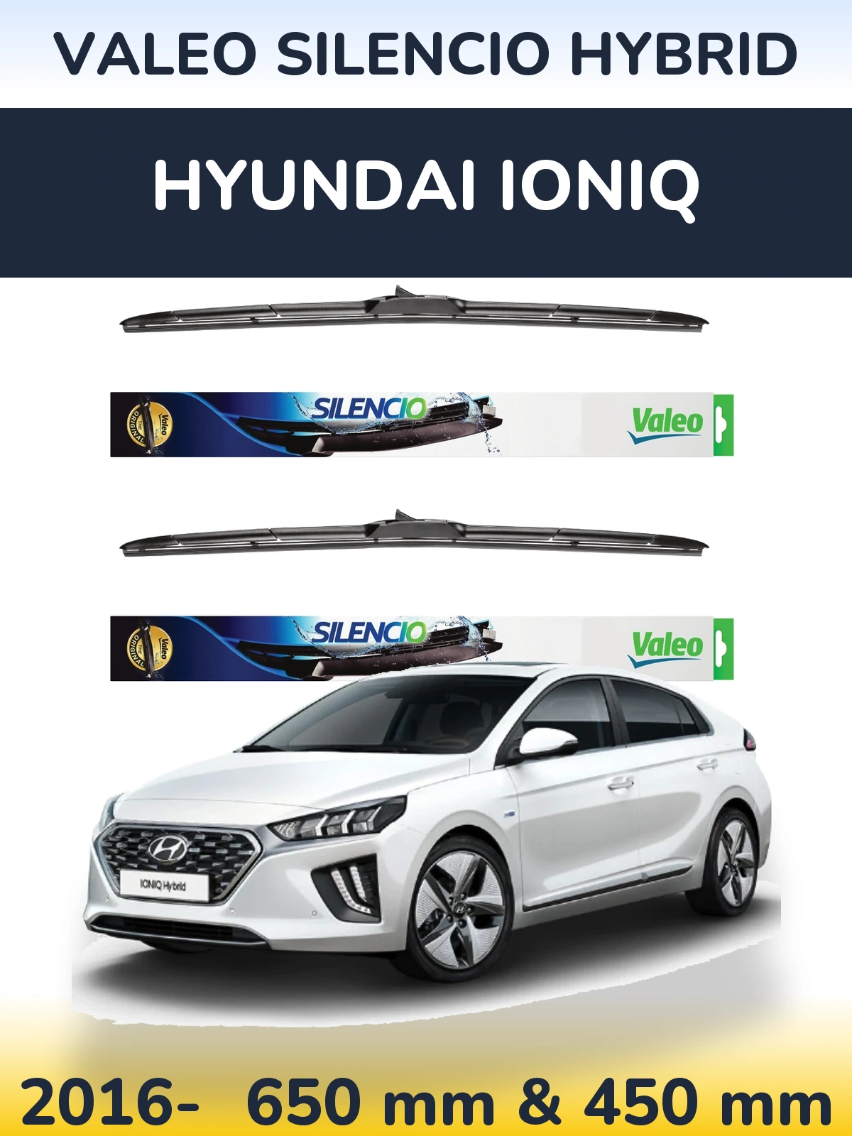 Комплект передних дворников Valeo Silencio Hybrid 650 & 450 мм для Hyundai IONIQ 2016-2026