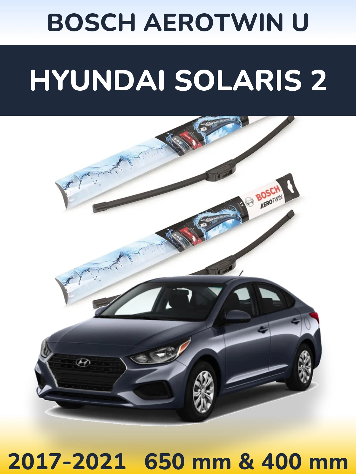 Komplet przednich wycieraczek BOSCH AeroTwin U 650 & 400 mm do Hyundai Solaris 2 2017-2021