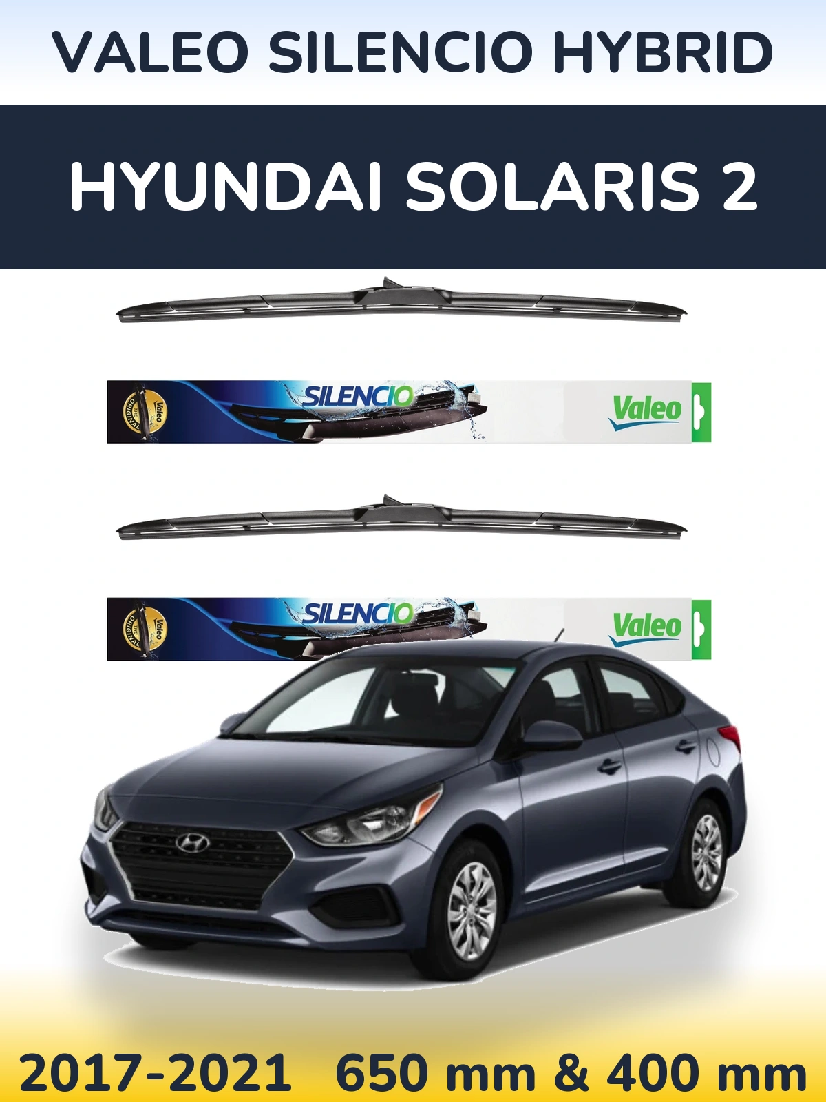 Komplet przednich wycieraczek Valeo Silencio Hybrid 650 & 400 mm do Hyundai Solaris 2 2017-2021
