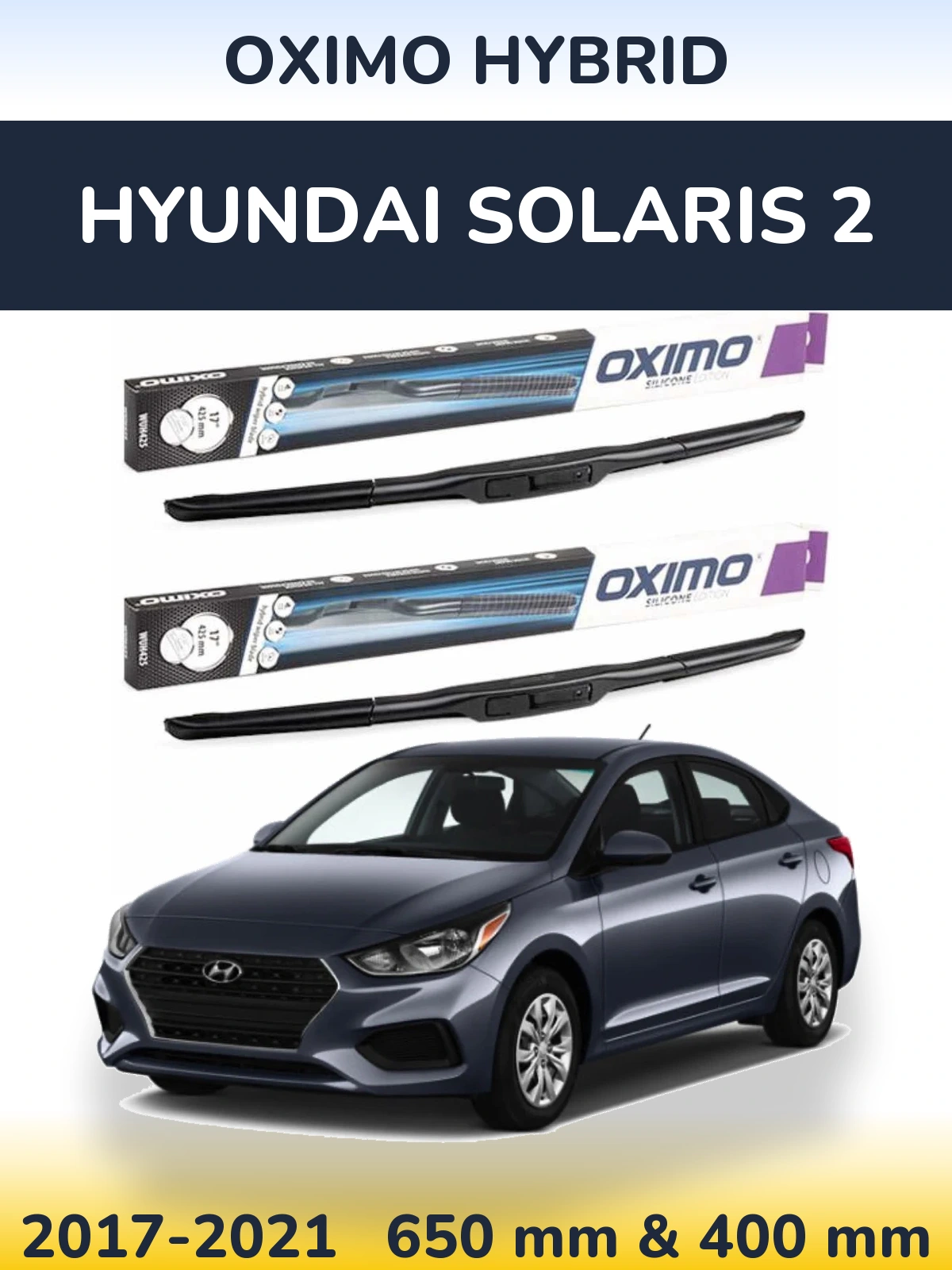 Komplet przednich wycieraczek Oximo Hybrid 650 & 400 mm do Hyundai Solaris 2 2017-2021