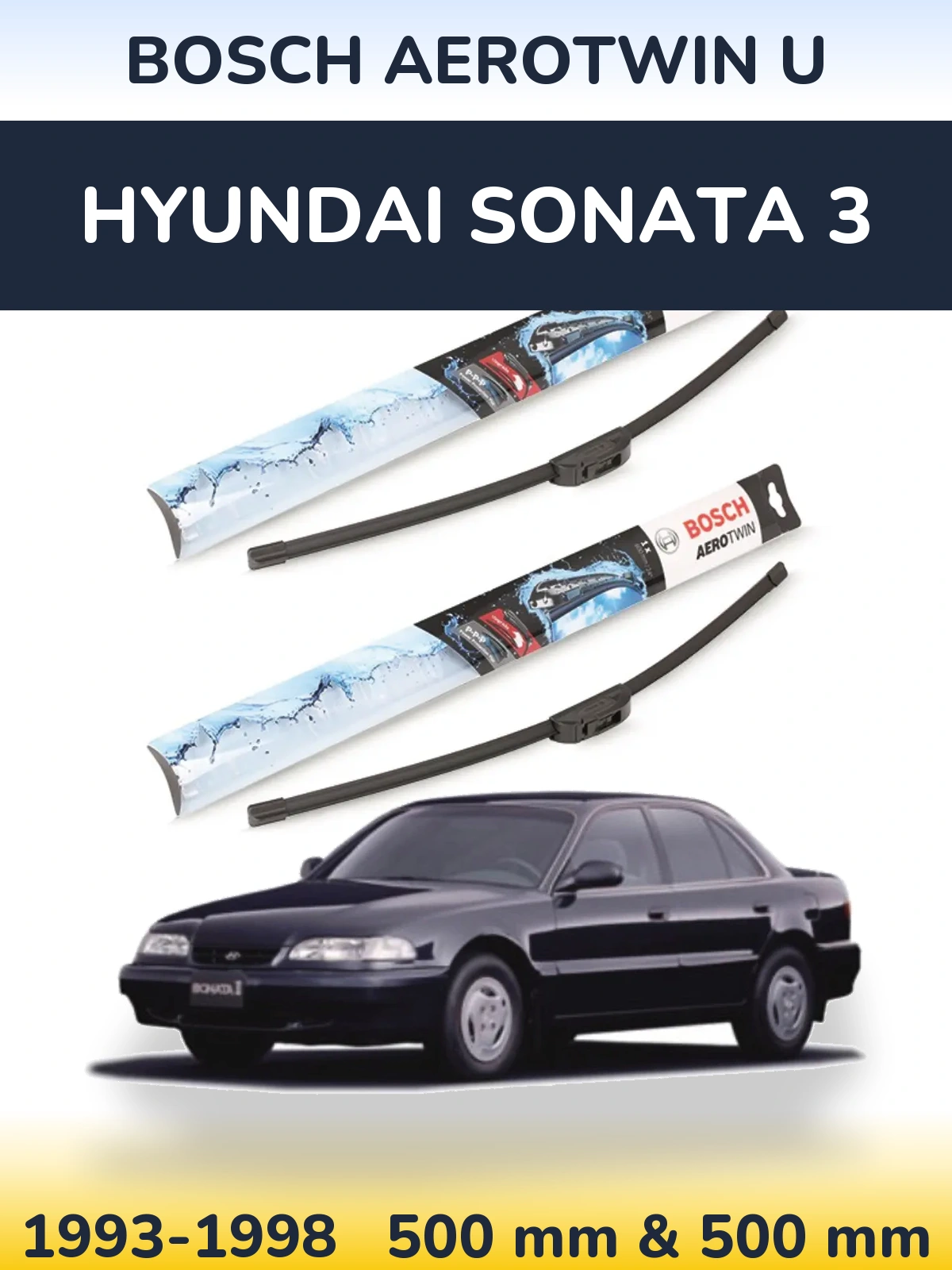 Komplet przednich wycieraczek BOSCH AeroTwin U 500 & 500 mm do Hyundai Sonata 3 1993-1998