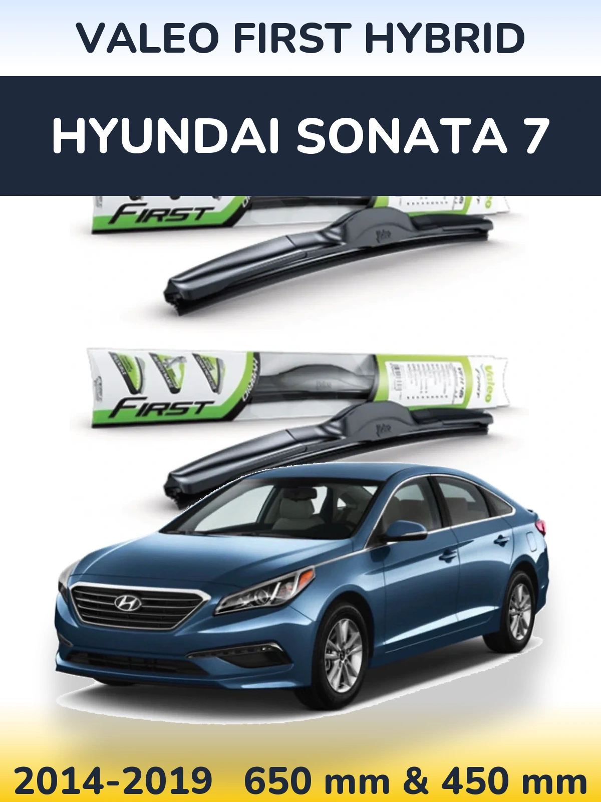 Komplet przednich wycieraczek Valeo First Hybrid 650 & 450 mm do Hyundai Sonata 7 2014-2019