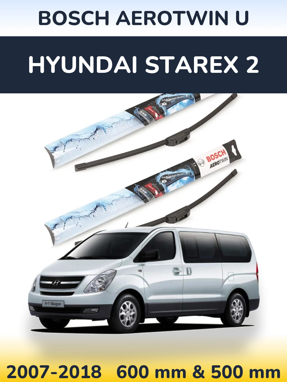Komplet przednich wycieraczek BOSCH AeroTwin U 600 & 500 mm do Hyundai Starex 2 2007-2018
