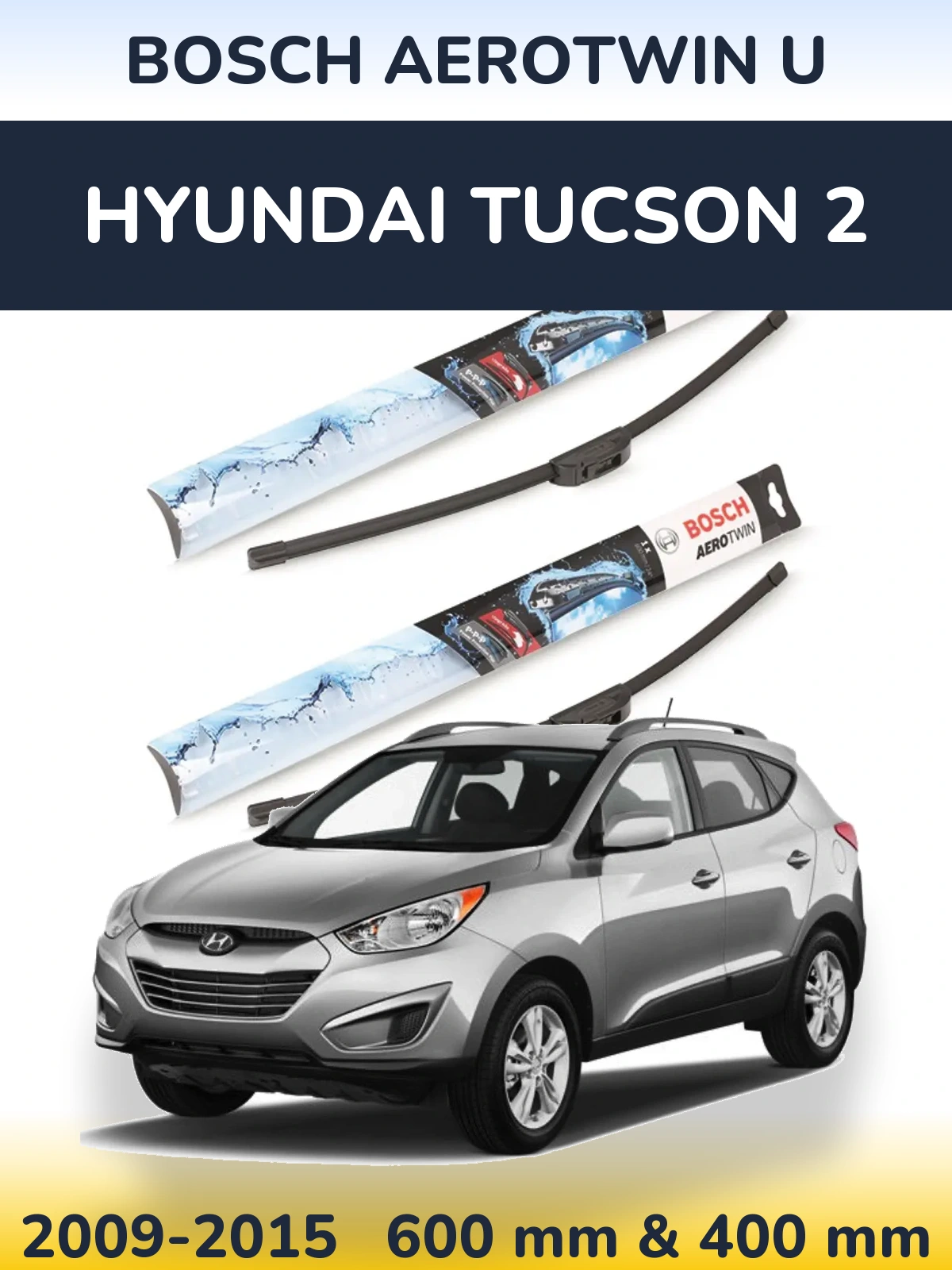 Komplet przednich wycieraczek BOSCH AeroTwin U 600 & 400 mm do Hyundai Tucson 2 2009-2015